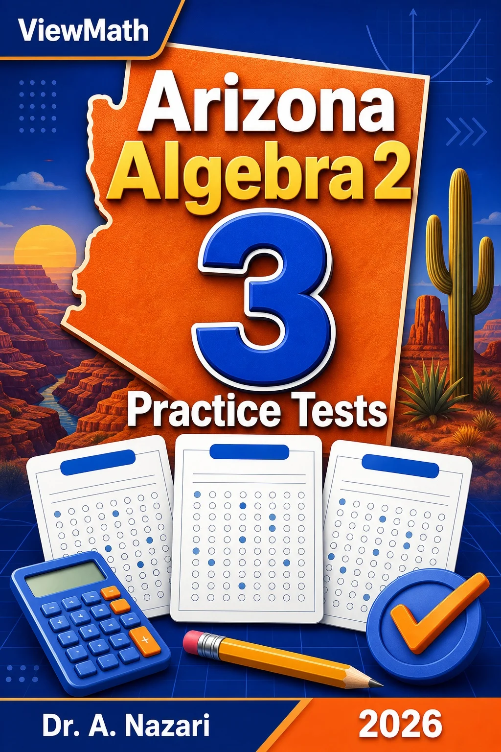 3 Full-Length Arizona Algebra 2 Practice Tests