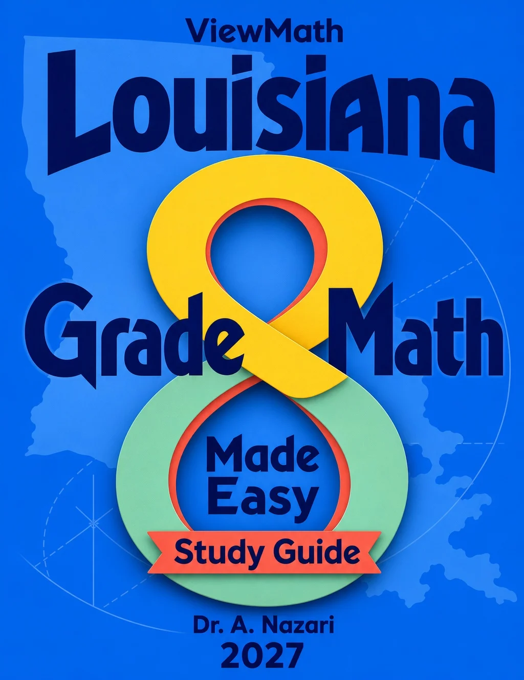 Louisiana LEAP 2025 Grade 8 Math Learn & Test Bundle: 7 Books & 25 Tests
