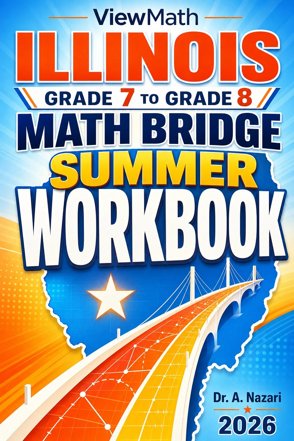 Illinois IAR Grade 7 to Grade 8 Math Summer Bridge Workbook