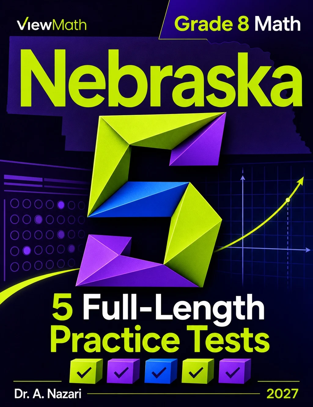 5 Full-Length Nebraska NSCAS Grade 8 Math Practice Tests