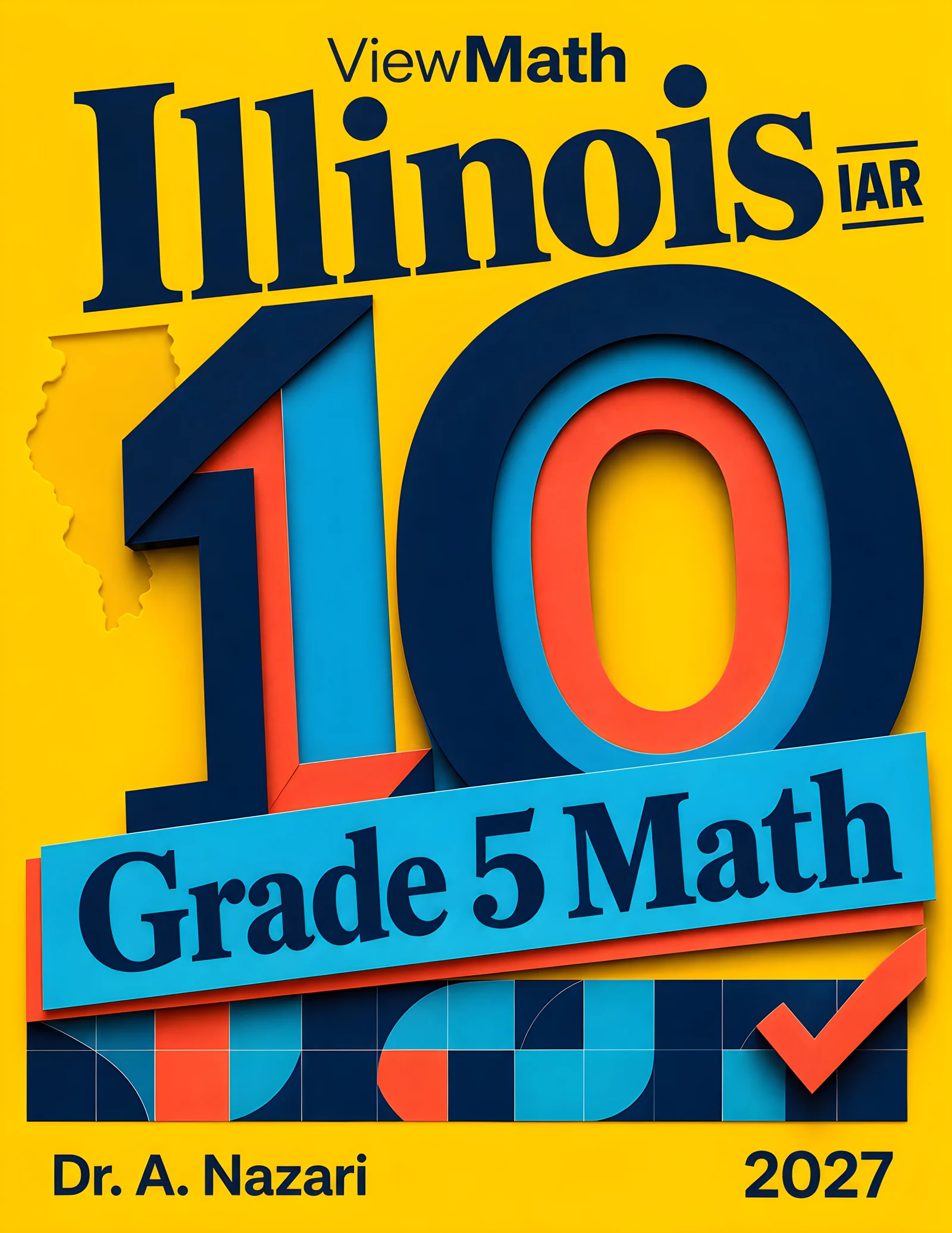 10 Illinois IAR Grade 5 Math Practice Tests