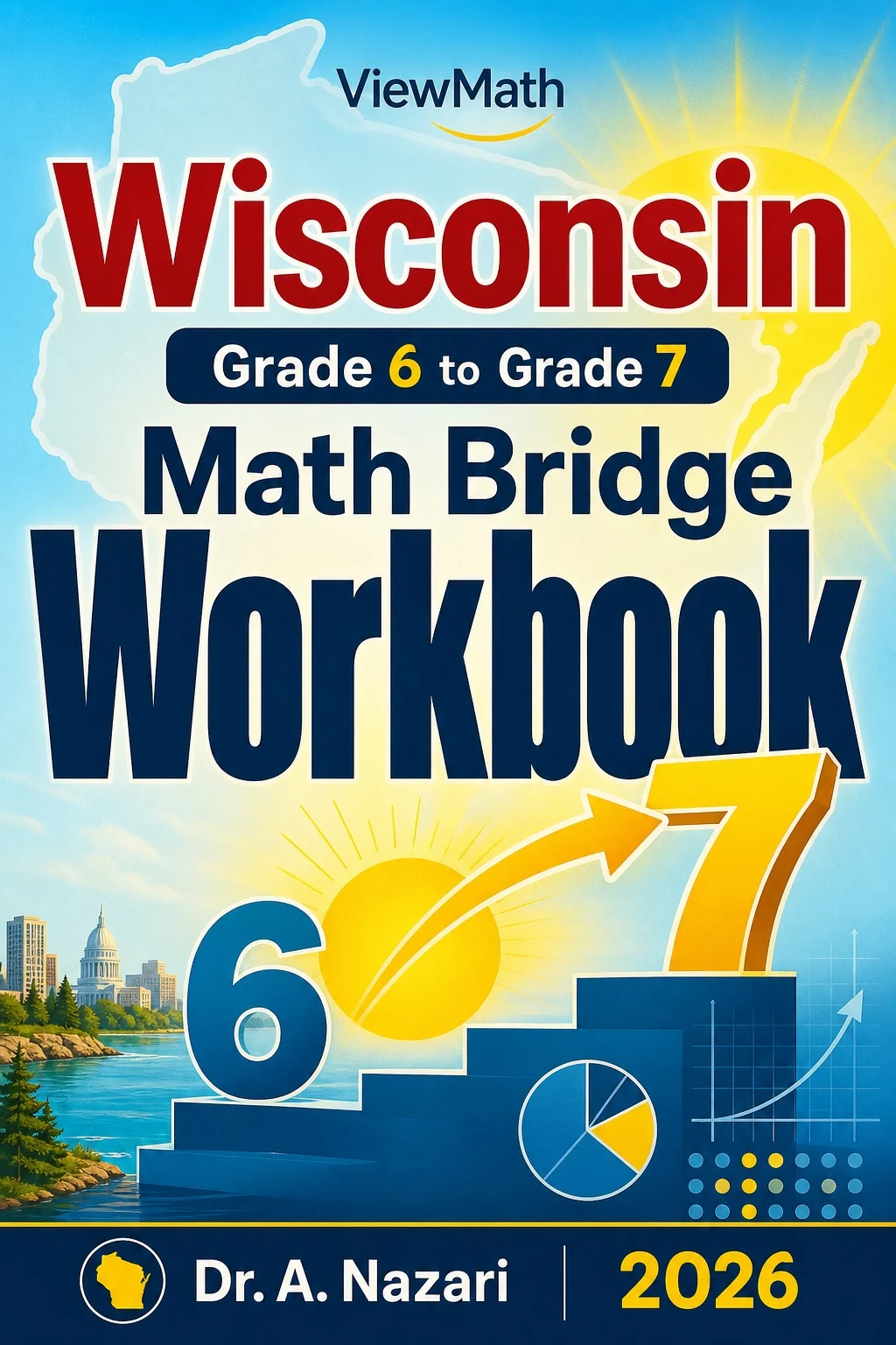 Wisconsin Forward Exam Grade 6 Math Summer Bridge Workbook