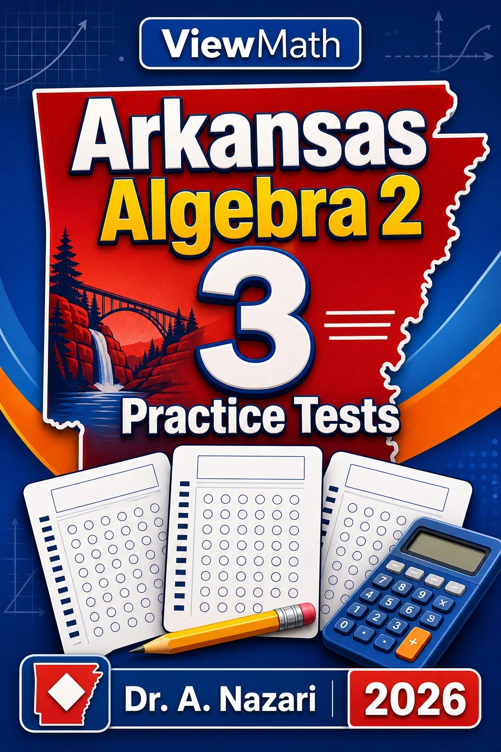 3 Full-Length Arkansas Algebra 2 Practice Tests