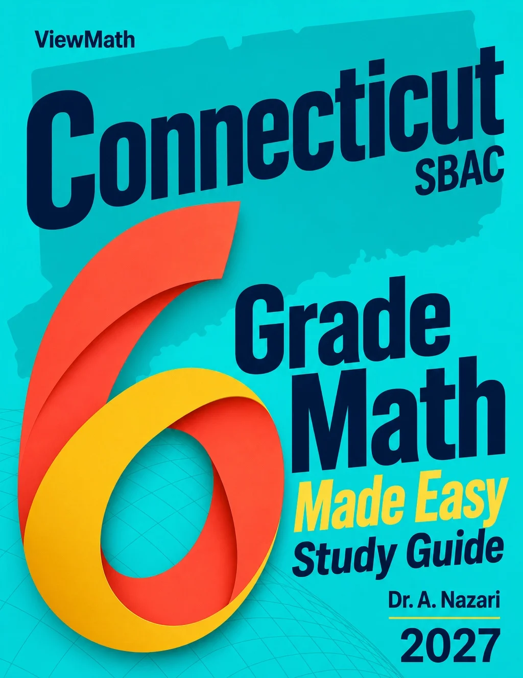 Connecticut SBAC Grade 6 Math Learn & Test Bundle: 3 Guides, Workbook & 25 Tests