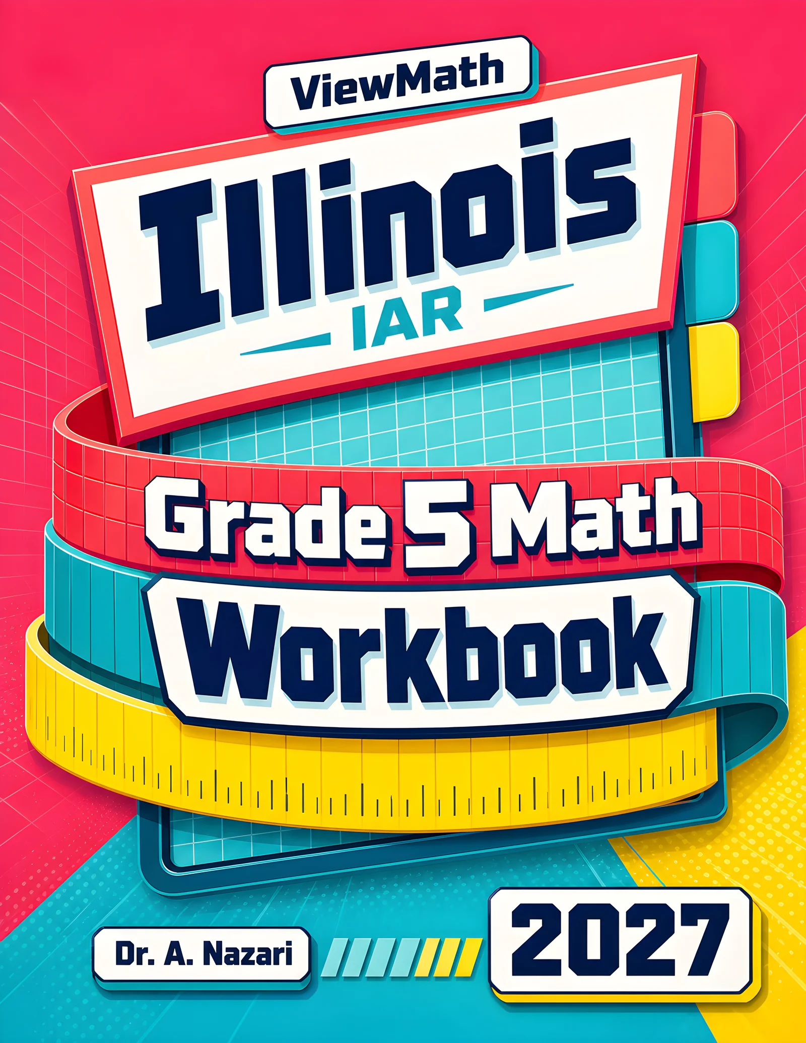 Illinois IAR Grade 5 Math Workbook