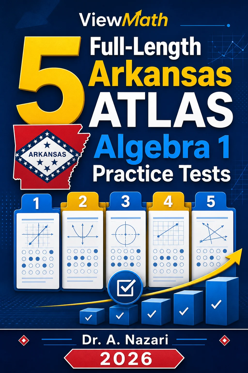 5 Full-Length Arkansas ATLAS Algebra 1 Math Practice Tests
