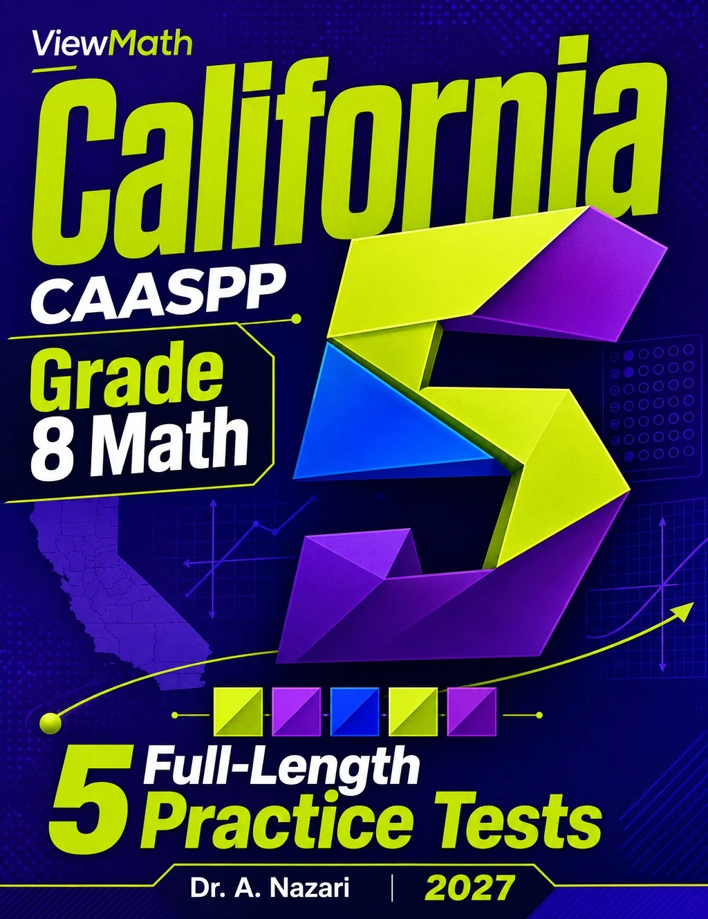 5 Full-Length California CAASPP Grade 8 Math Practice Tests