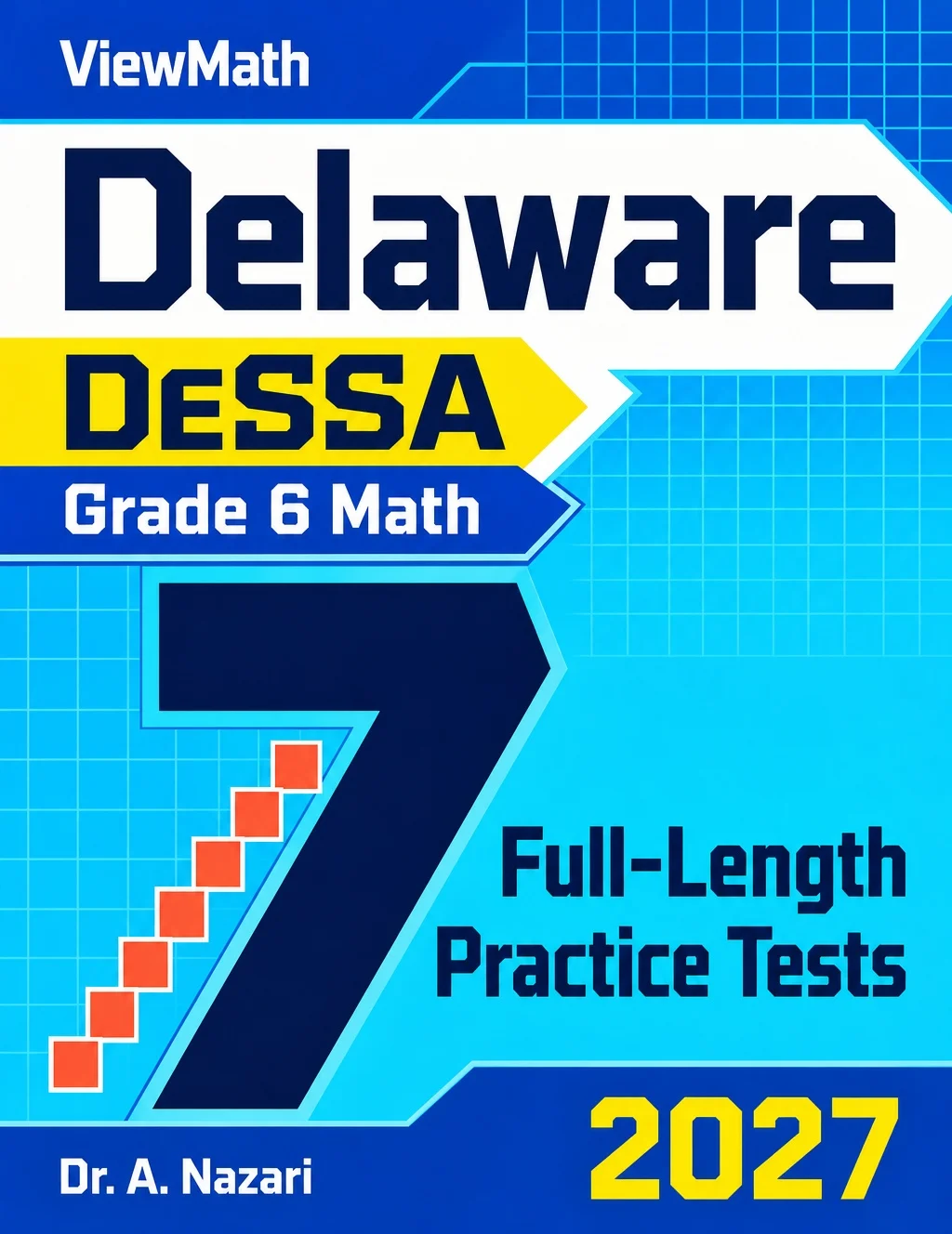 7 Delaware DeSSA Grade 6 Math Practice Tests