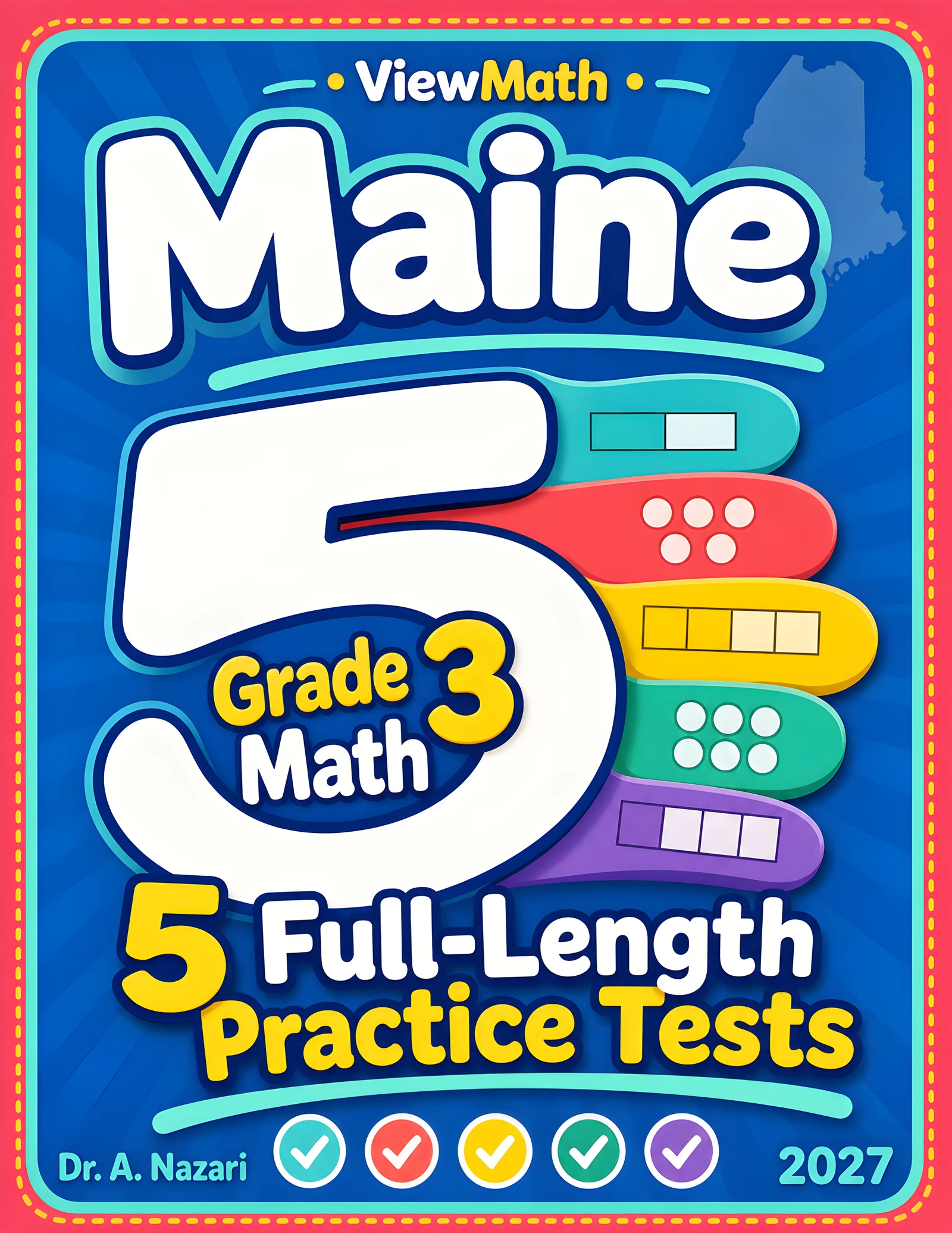 5 Full-Length Maine MTYA Grade 3 Math Practice Tests