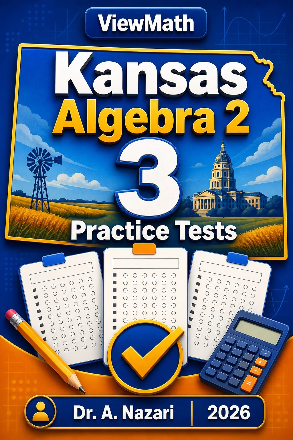 3 Full-Length Kansas Algebra 2 Practice Tests