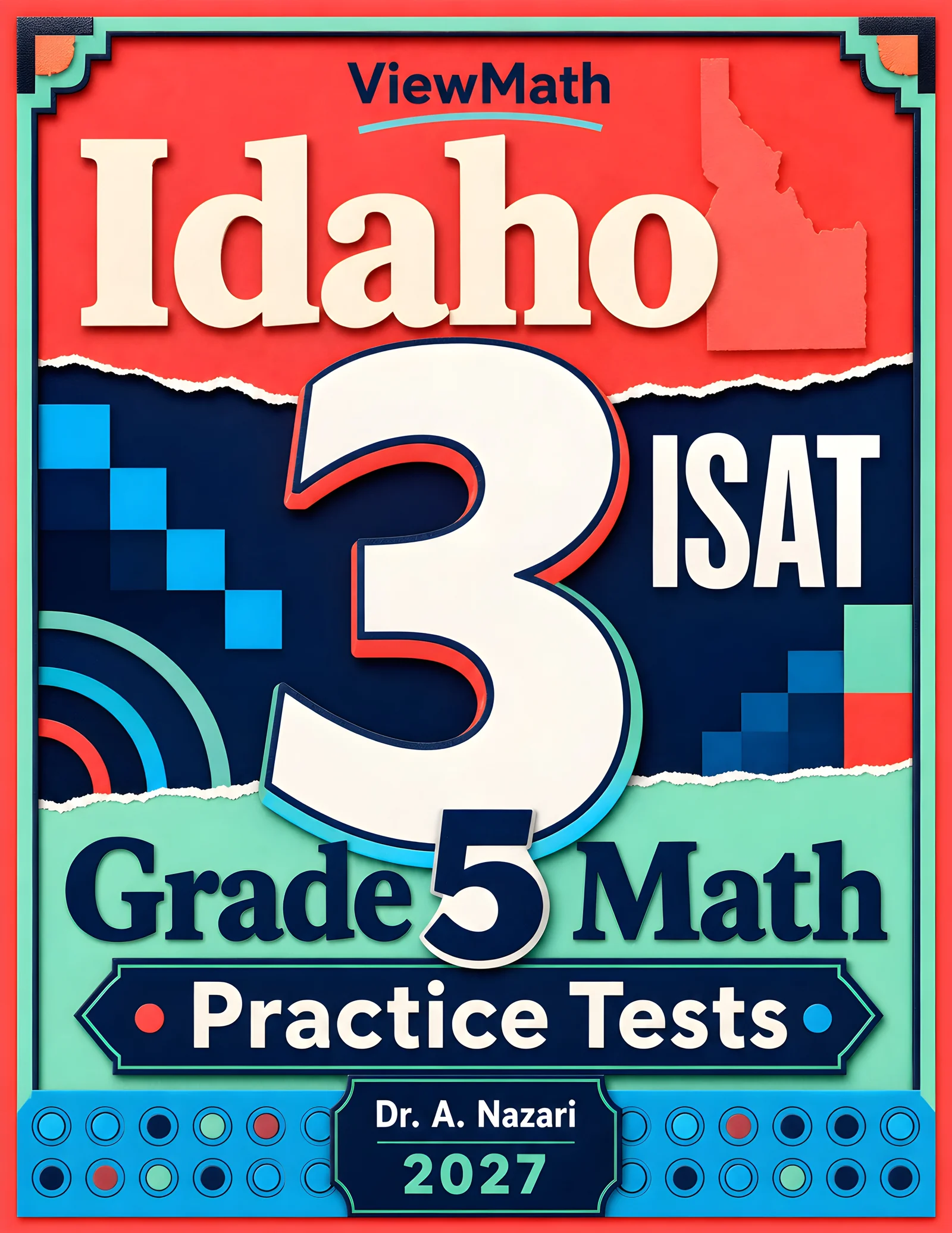Idaho ISAT Grade 5 Math Practice Tests Bundle: 25 Unique Full-Length Tests