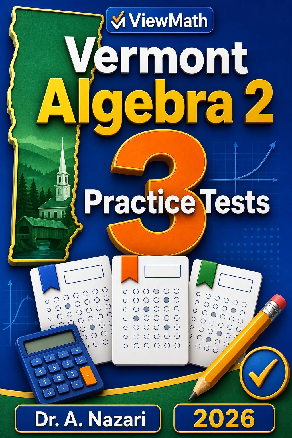 3 Full-Length Vermont Algebra 2 Practice Tests