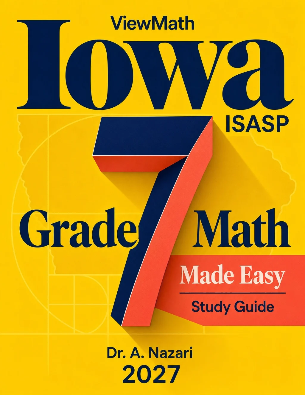 Iowa ISASP Grade 7 Math Learn & Test Bundle: 3 Guides, Workbook & 25 Tests