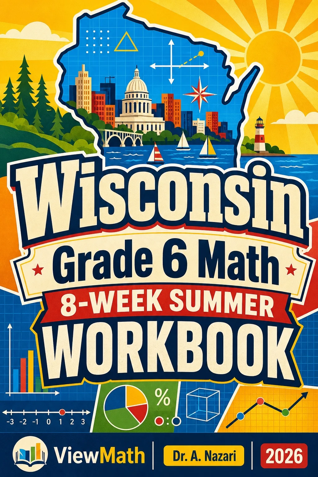 Wisconsin Forward Exam Grade 6 Math Summer Review Workbook