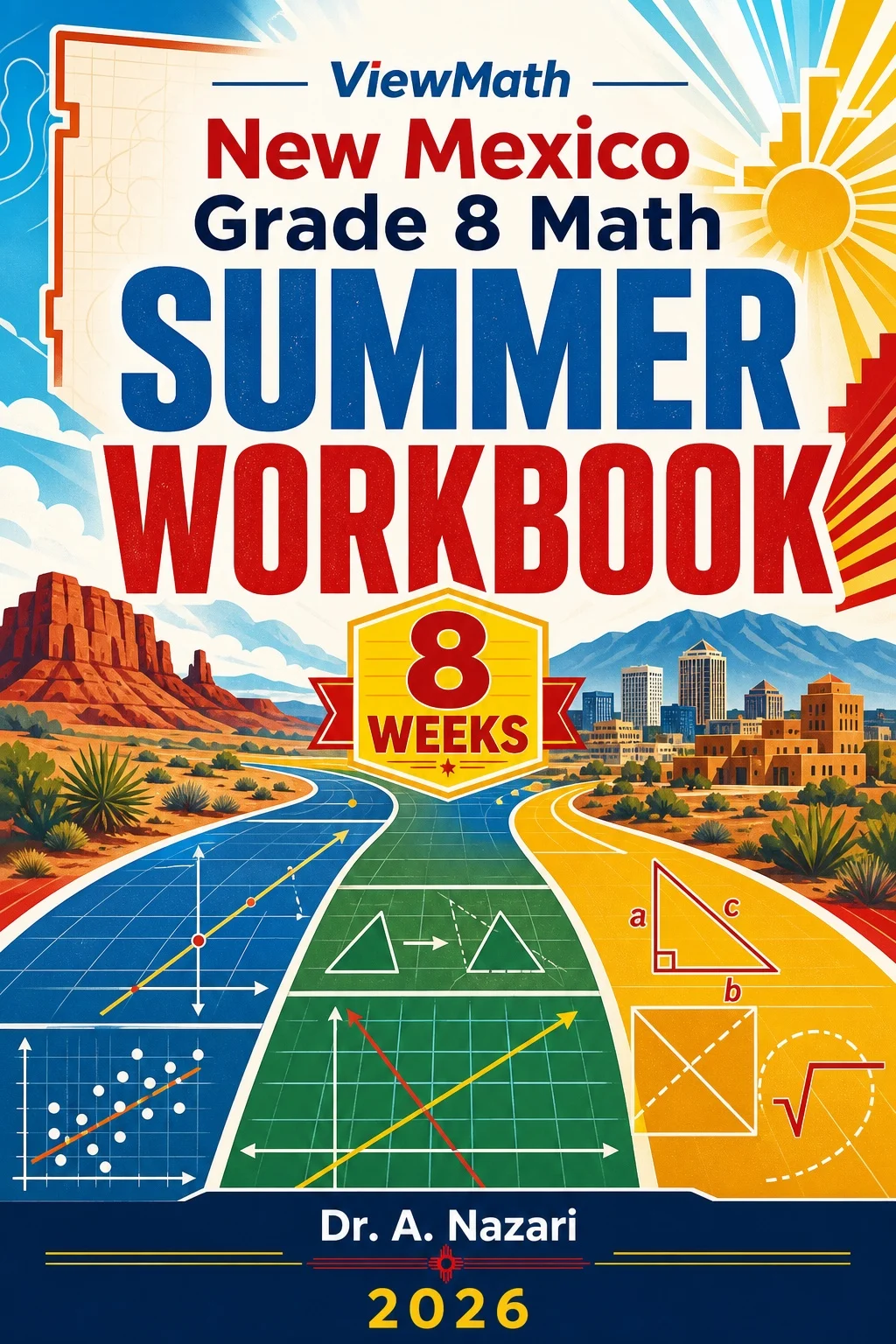 New Mexico NM-MSSA Grade 8 Math Summer Review Workbook