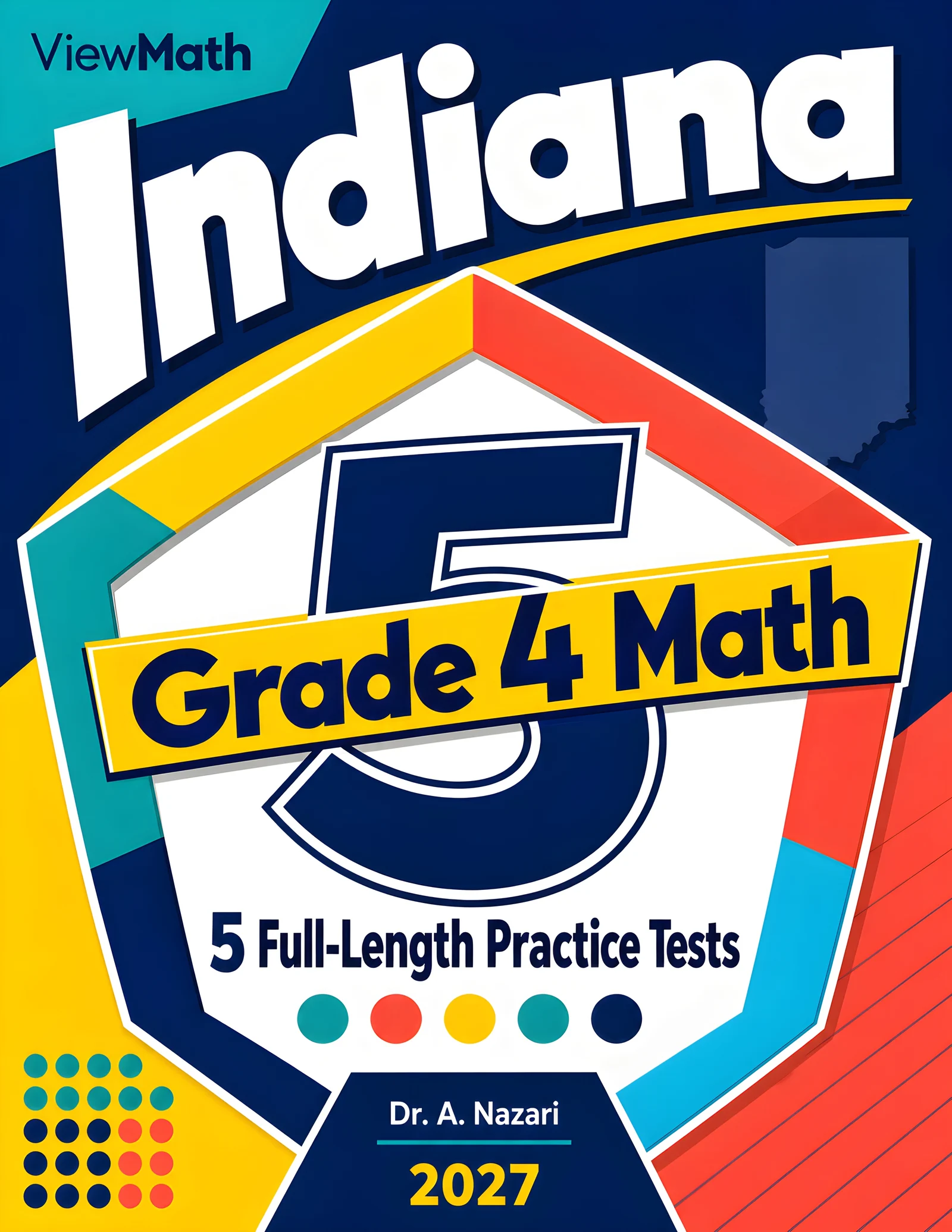 5 Full-Length Indiana ILEARN Grade 4 Math Practice Tests