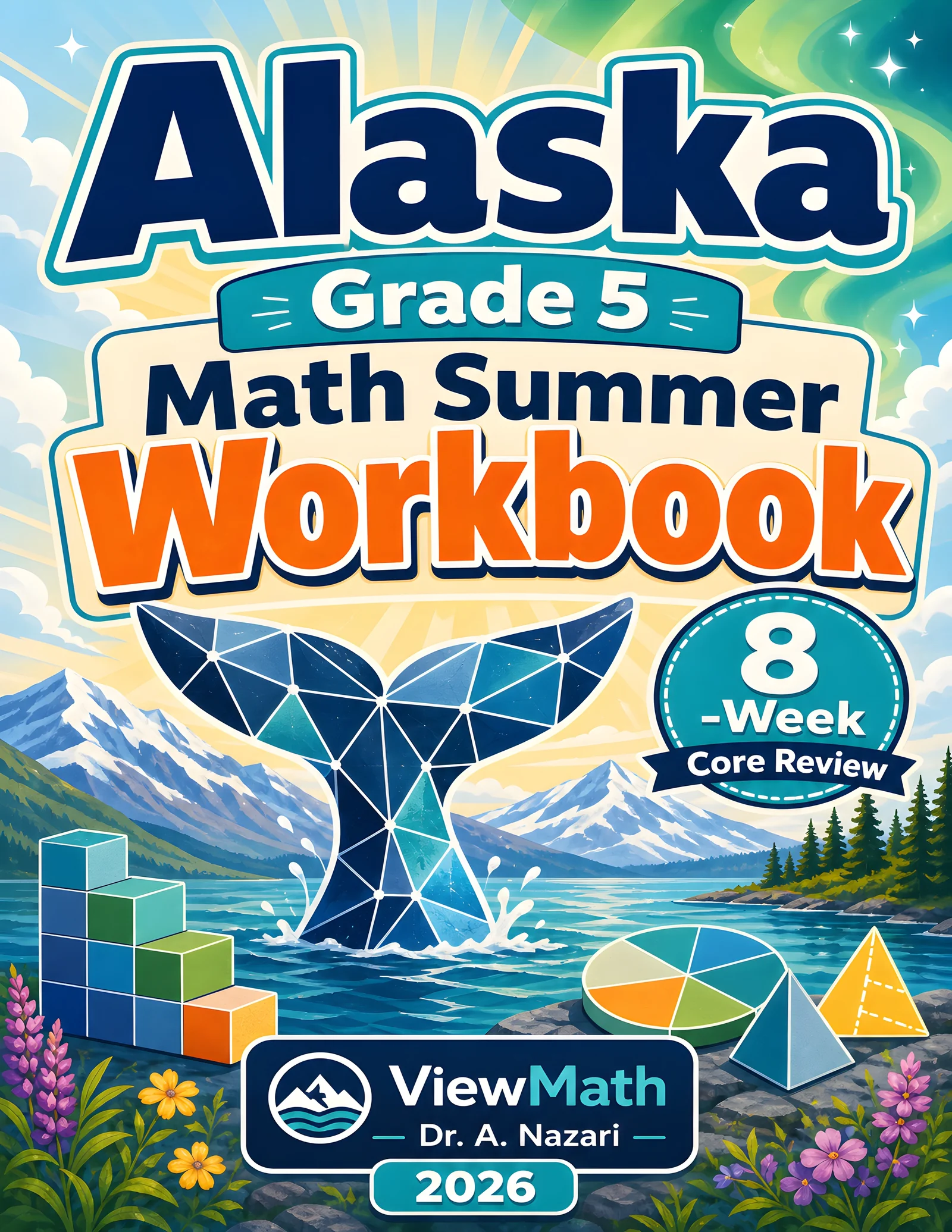 Alaska AK STAR Grade 5 Math Summer Review Workbook