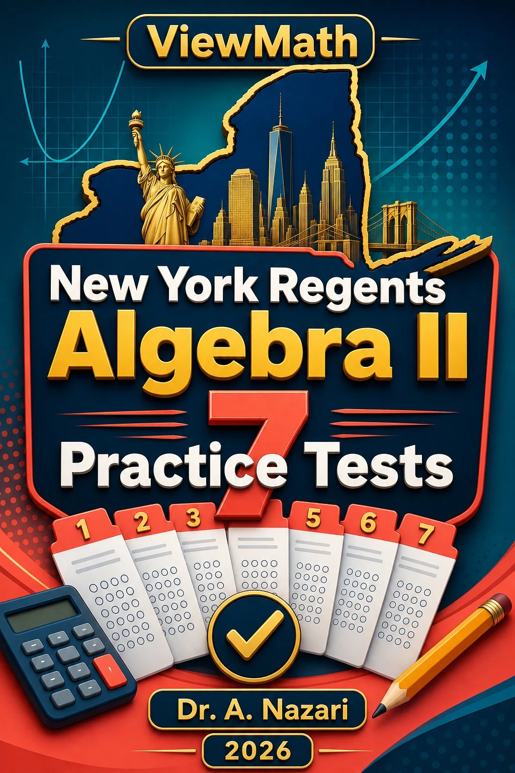 7 Full-Length New York Regents Algebra II Practice Tests