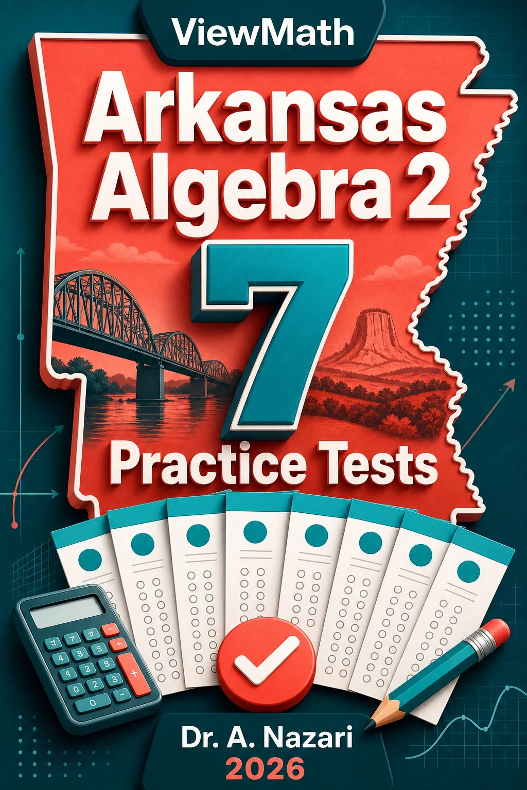 7 Full-Length Arkansas Algebra 2 Practice Tests