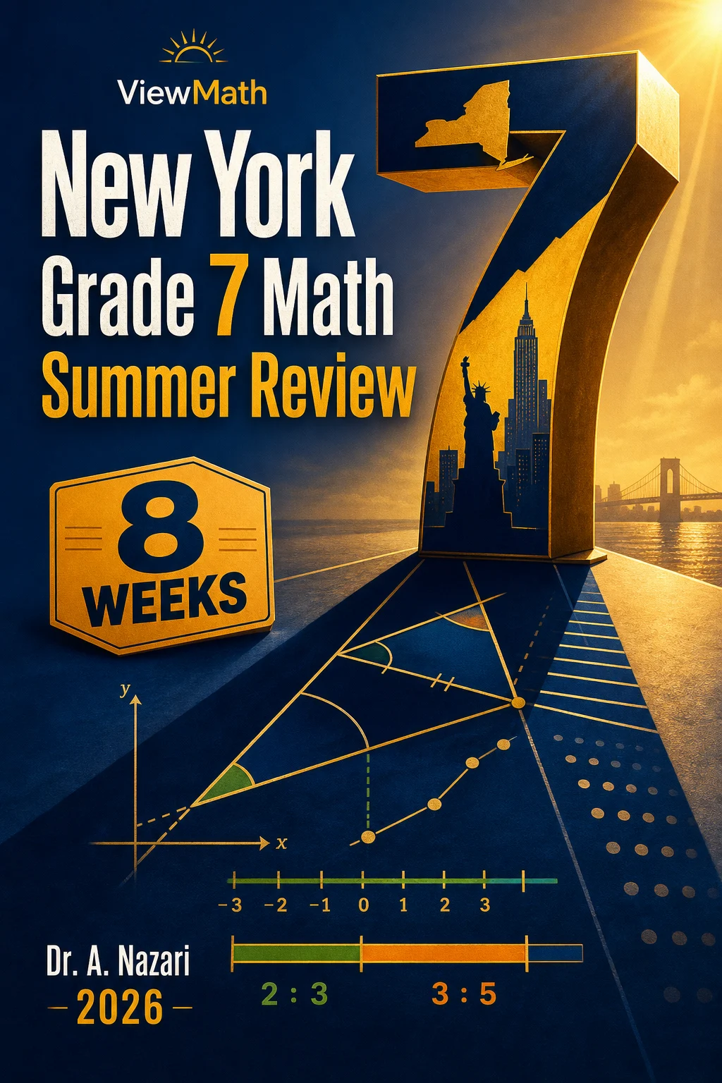 New York NYS Math Test Grade 7 Math Summer Review