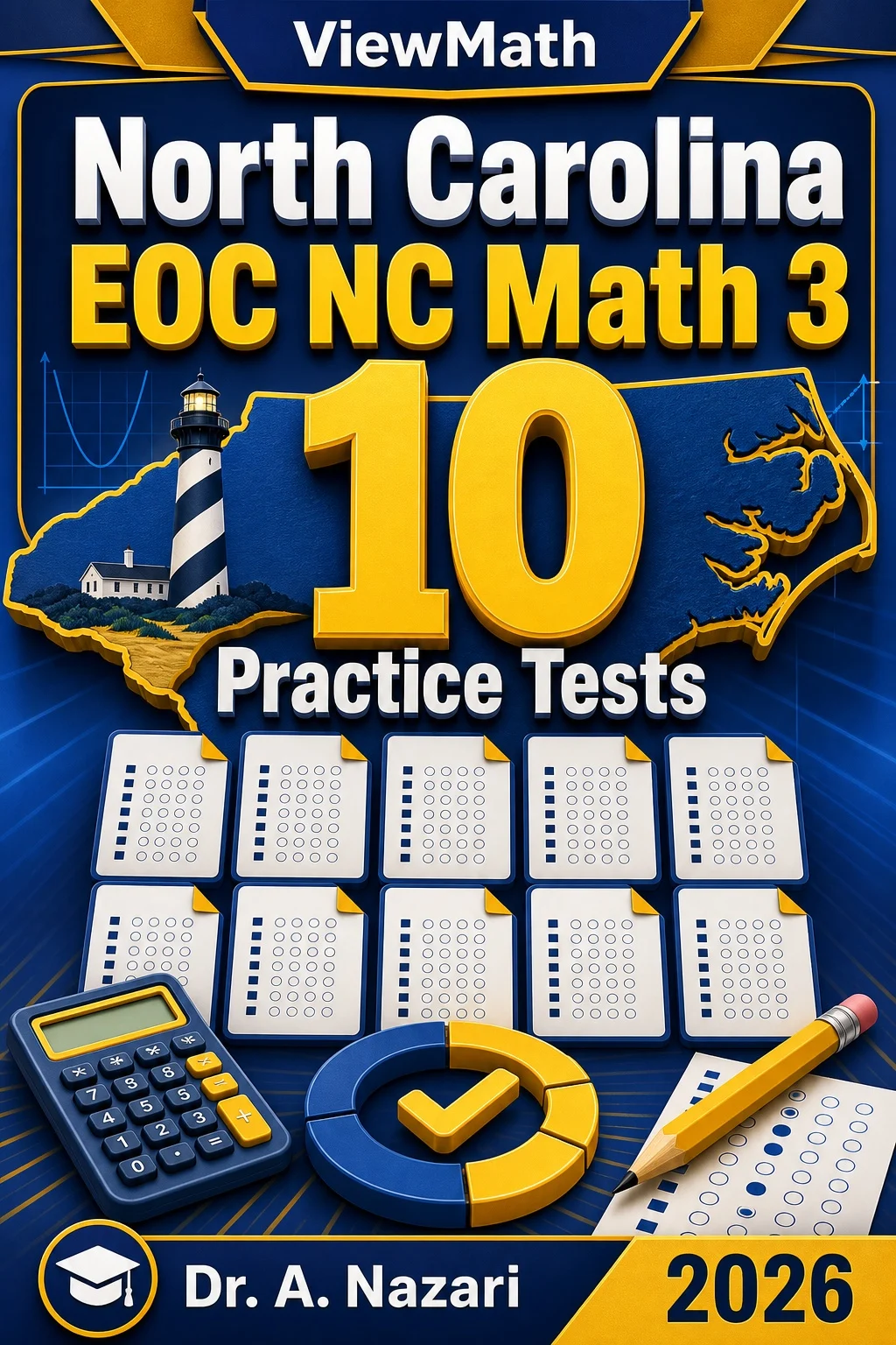 10 Full-Length North Carolina EOC NC Math 3 Practice Tests