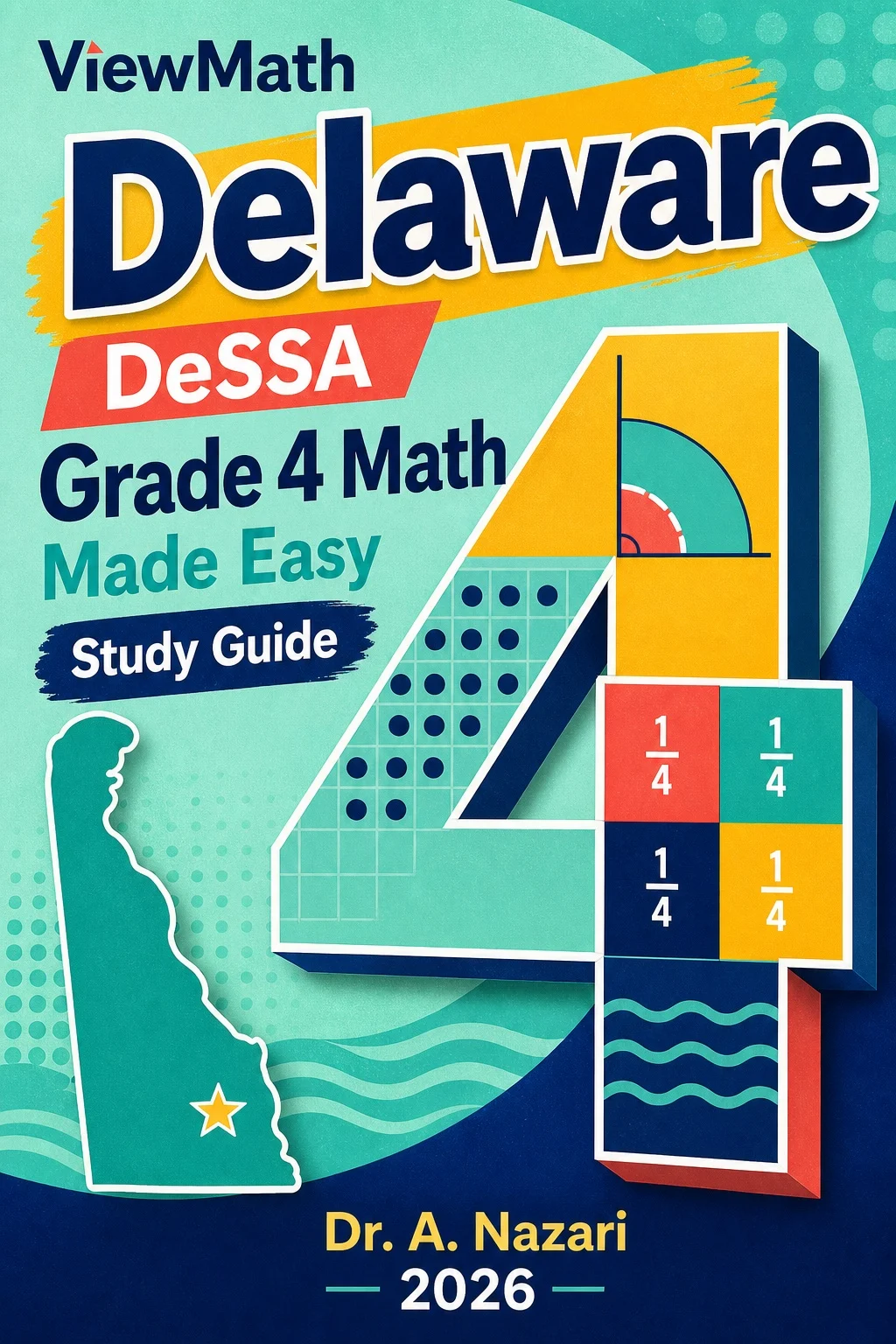 Delaware DeSSA Grade 4 Math Learn & Test Bundle: 3 Guides, Workbook & 25 Tests