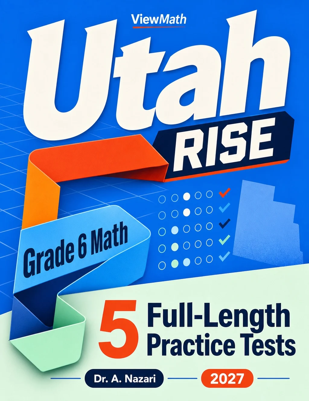 5 Full-Length Utah RISE Grade 6 Math Practice Tests