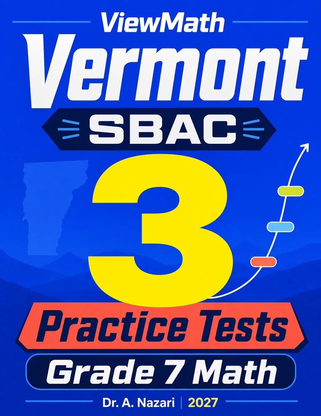 Vermont Grade 7 Math Practice Tests Bundle: 25 Unique Full-Length Tests