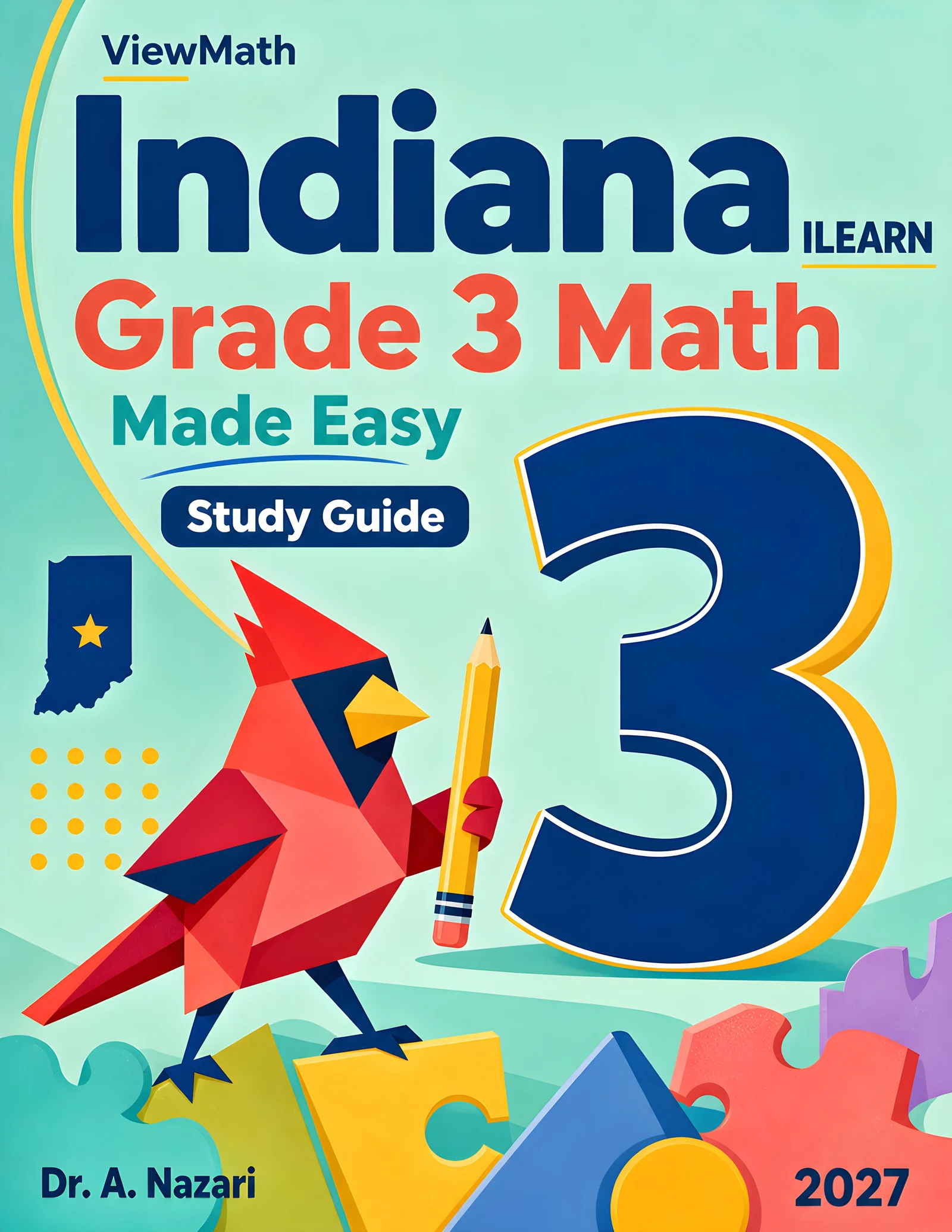 Indiana ILEARN Grade 3 Math Learn & Test Bundle: 3 Guides, Workbook & 25 Tests