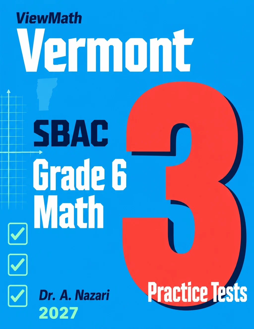 Vermont SBAC Grade 6 Math Practice Tests Bundle: 25 Unique Full-Length Tests