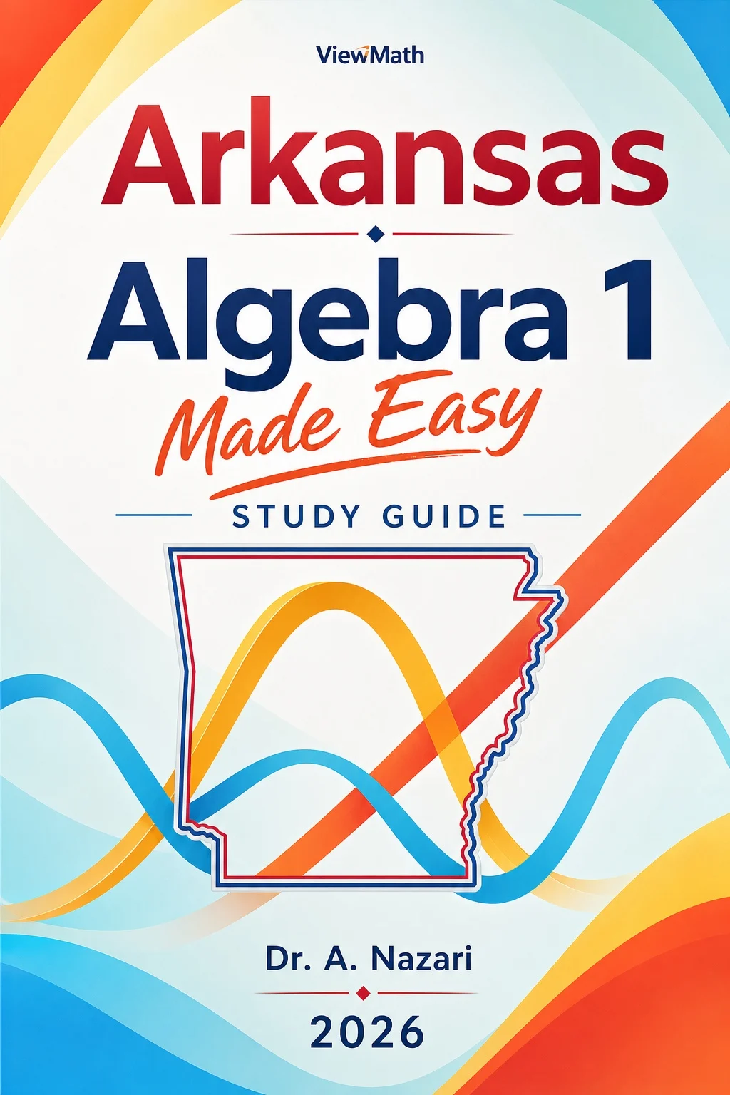 Arkansas ATLAS Algebra 1 Math Made Easy