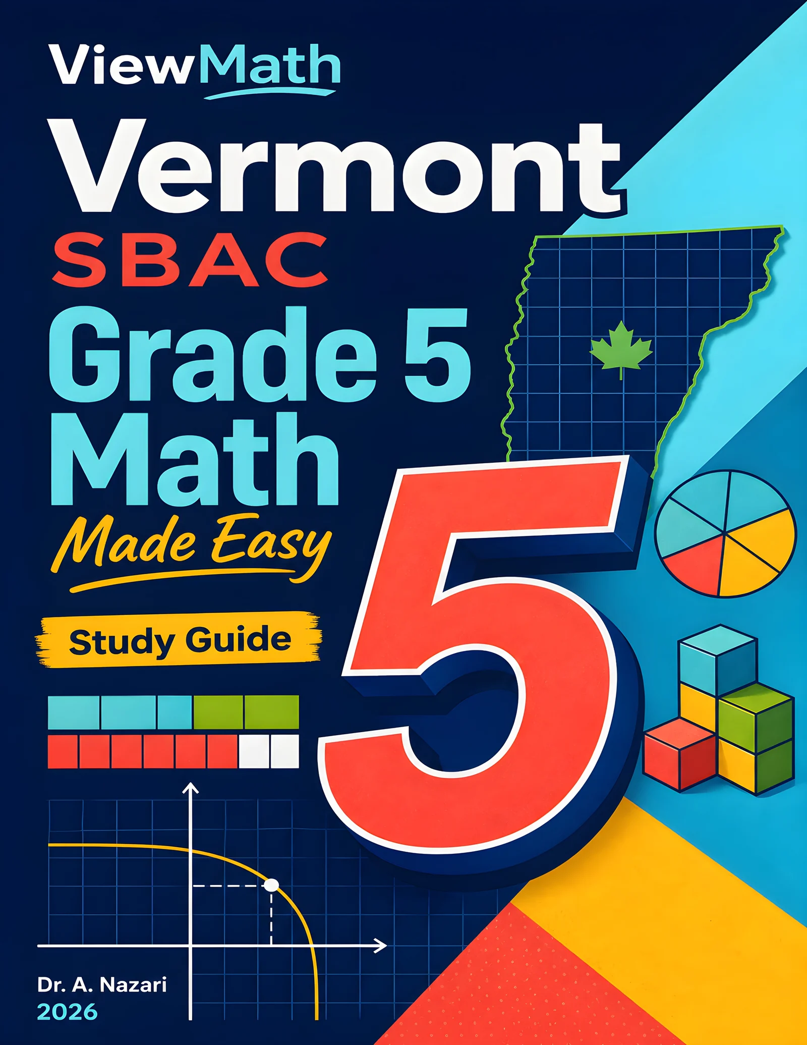 Vermont SBAC Grade 5 Math Learn & Test Bundle: 3 Guides, Workbook & 25 Tests