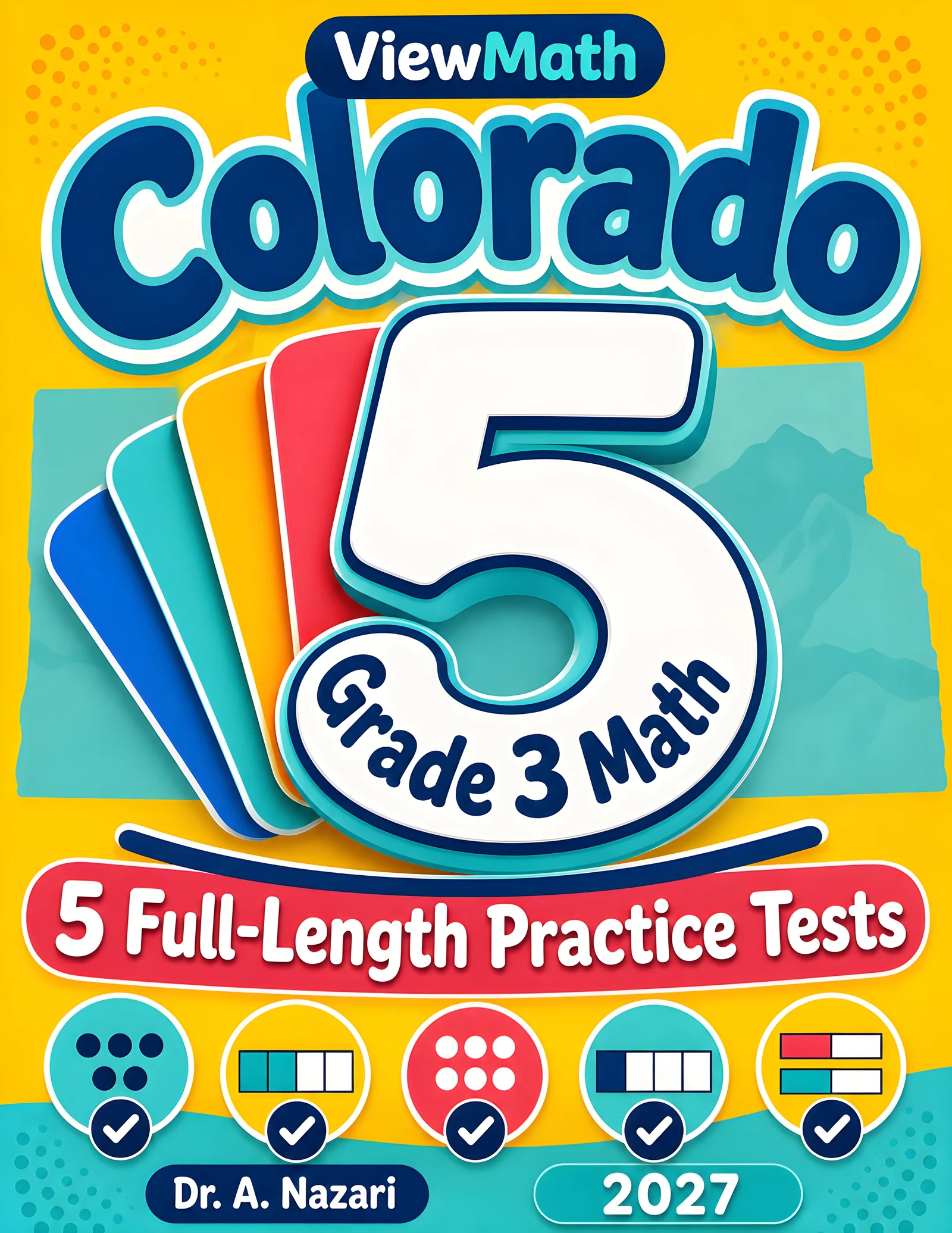 5 Full-Length Colorado CMAS Grade 3 Math Practice Tests