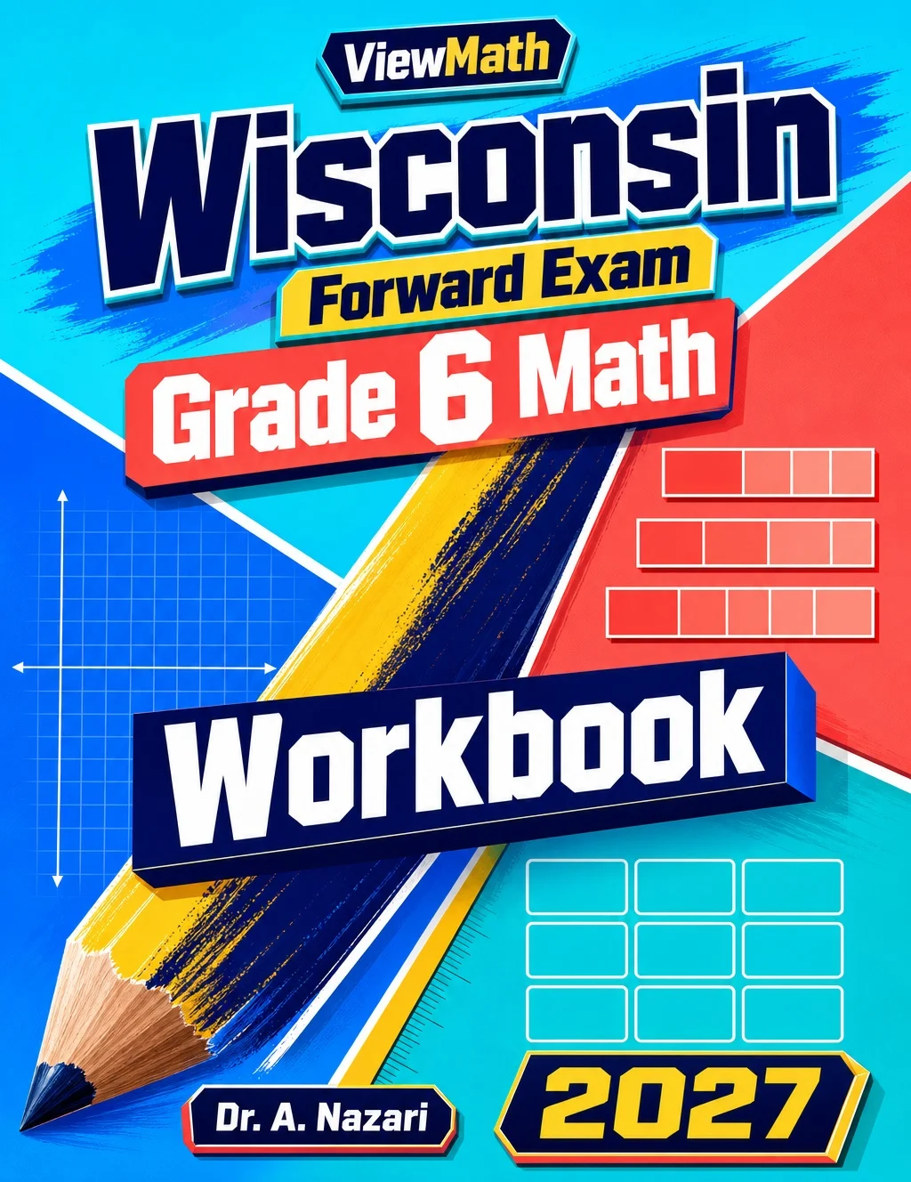 Wisconsin Forward Exam Grade 6 Math Workbook