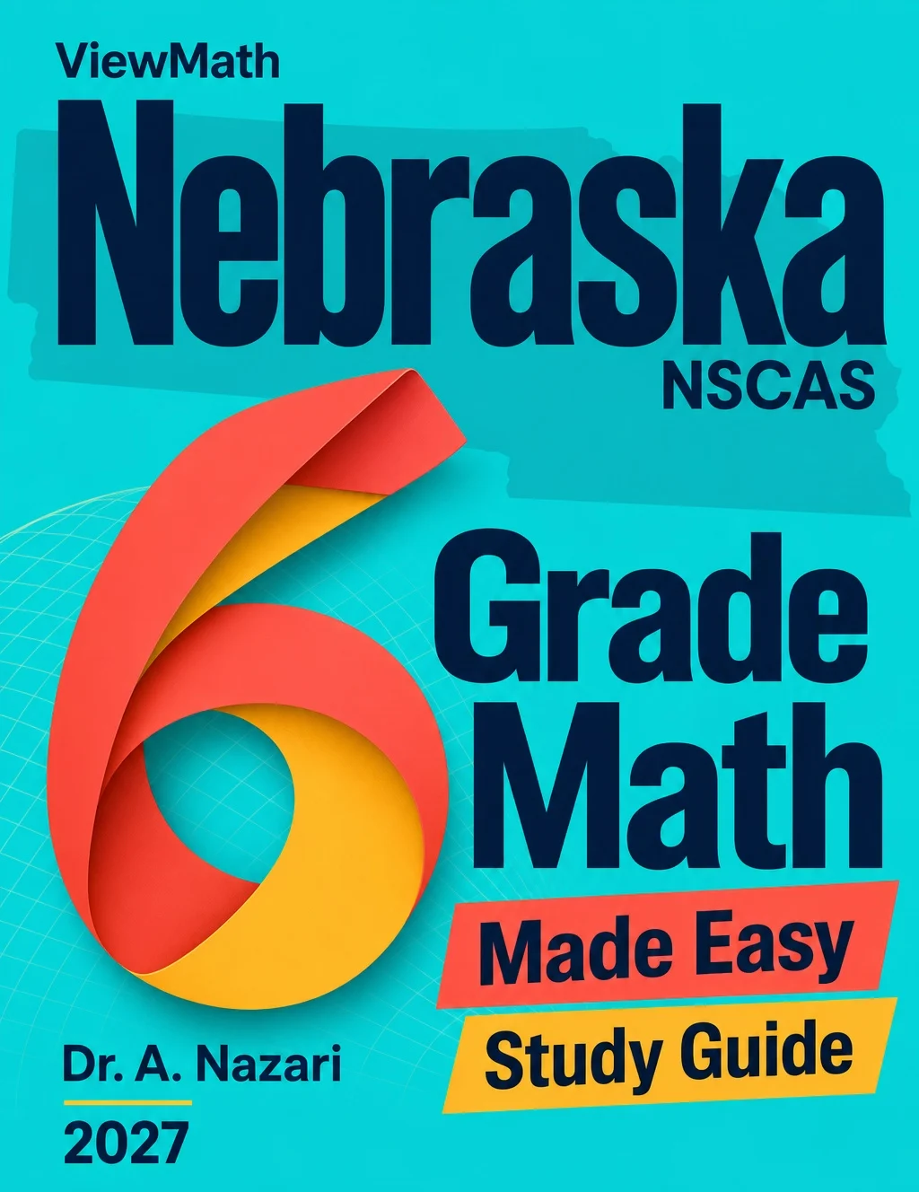 Nebraska NSCAS Grade 6 Math Learn & Test Bundle: 3 Guides, Workbook & 25 Tests