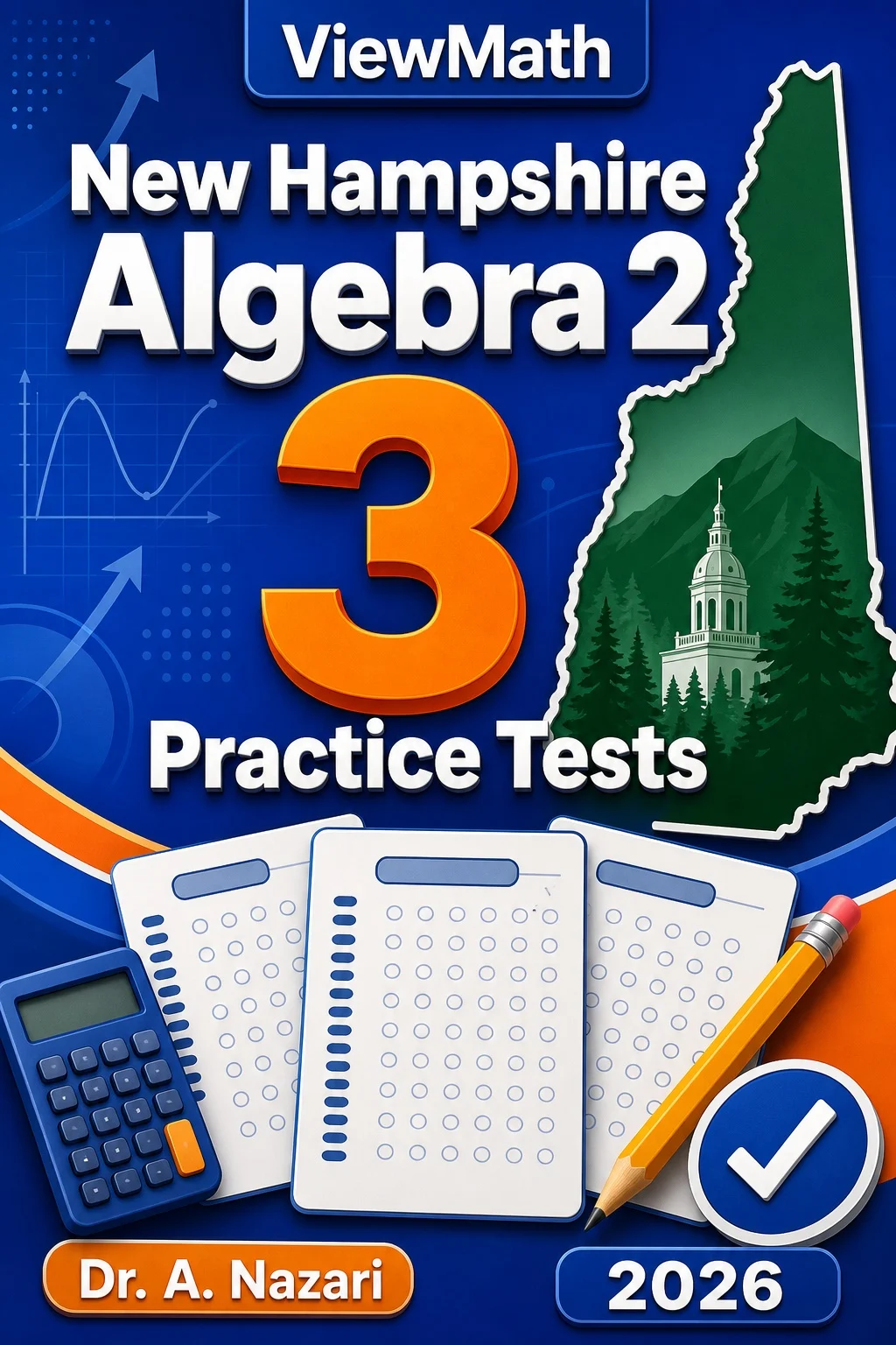 3 Full-Length New Hampshire Algebra 2 Practice Tests