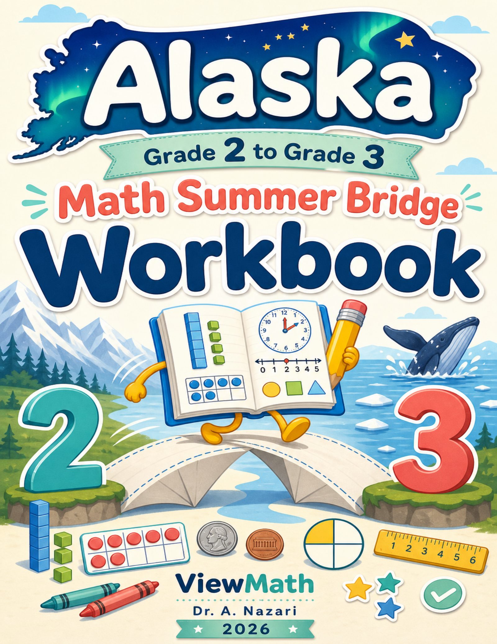 Alaska Grade 2 to Grade 3 Math Summer Bridge Workbook