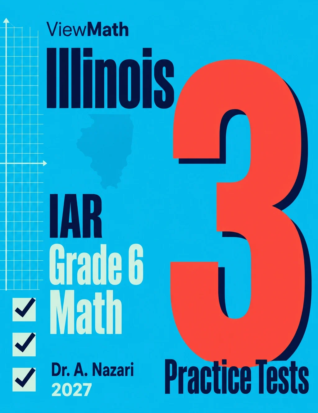 Illinois IAR Grade 6 Math Practice Tests Bundle: 25 Unique Full-Length Tests