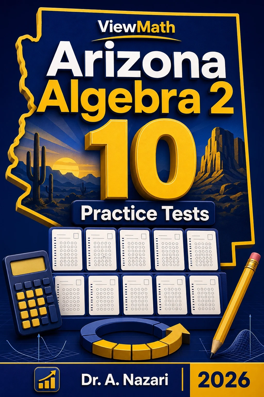 10 Full-Length Arizona Algebra 2 Practice Tests