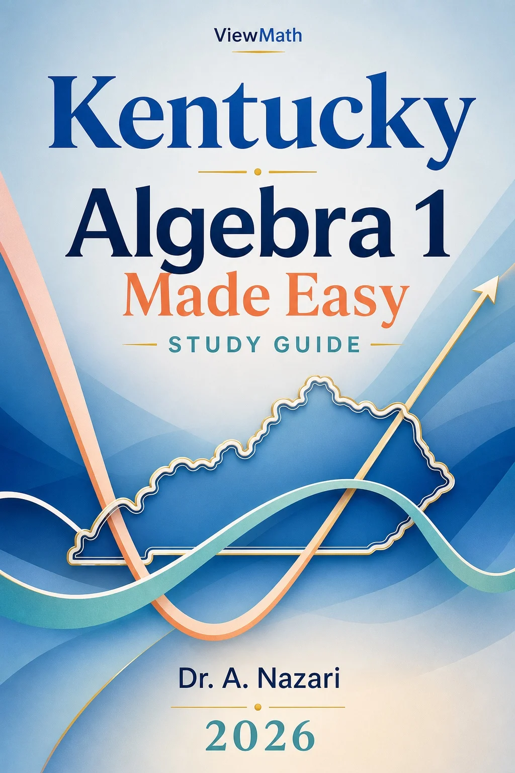 Kentucky KSA Algebra 1 Math Made Easy