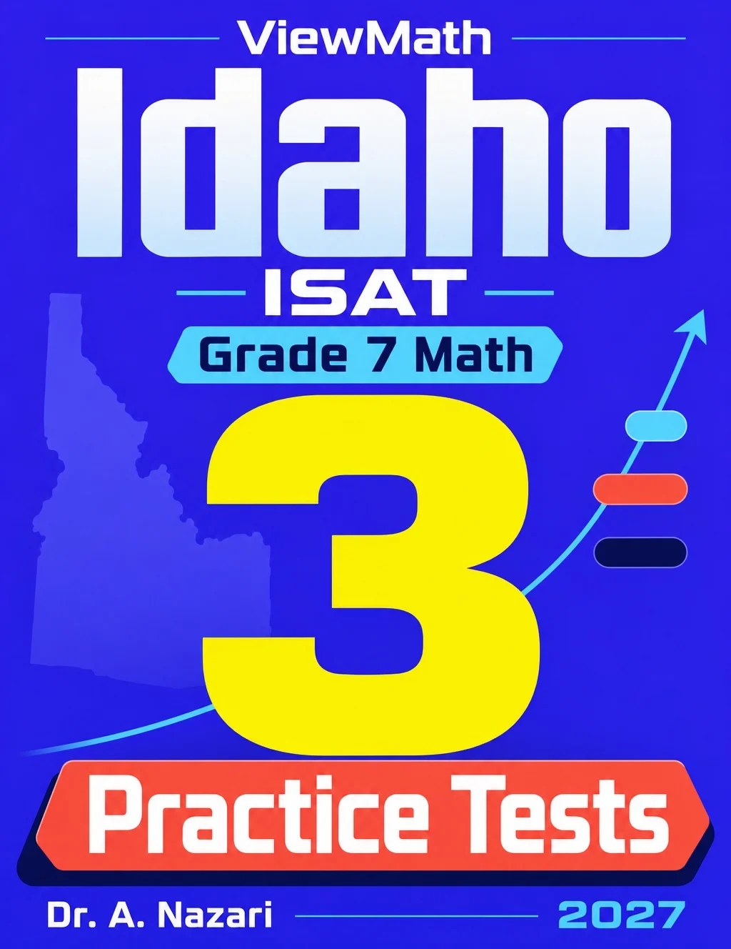 Idaho Grade 7 Math Practice Tests Bundle: 25 Unique Full-Length Tests