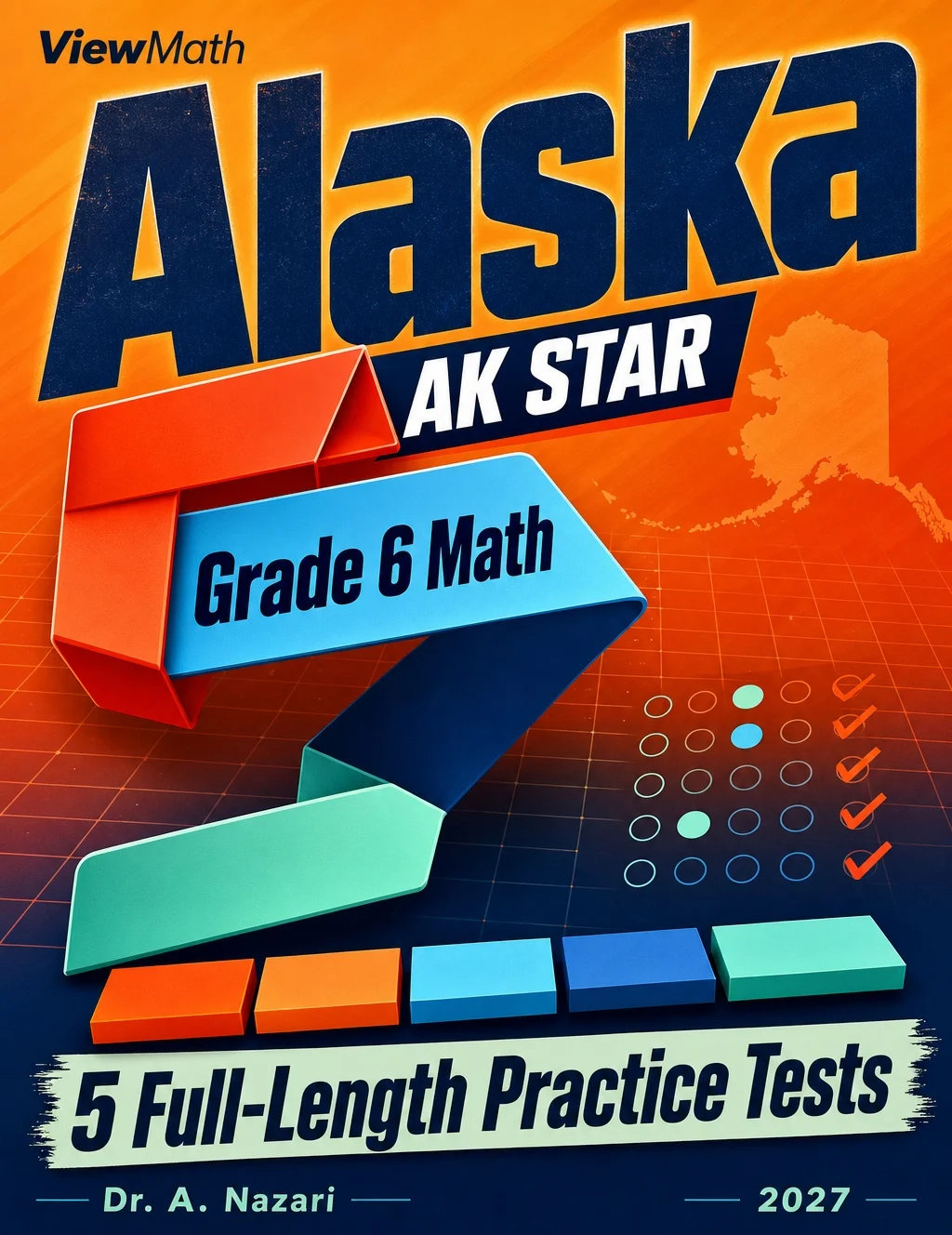 5 Full-Length Alaska AK STAR Grade 6 Math Practice Tests