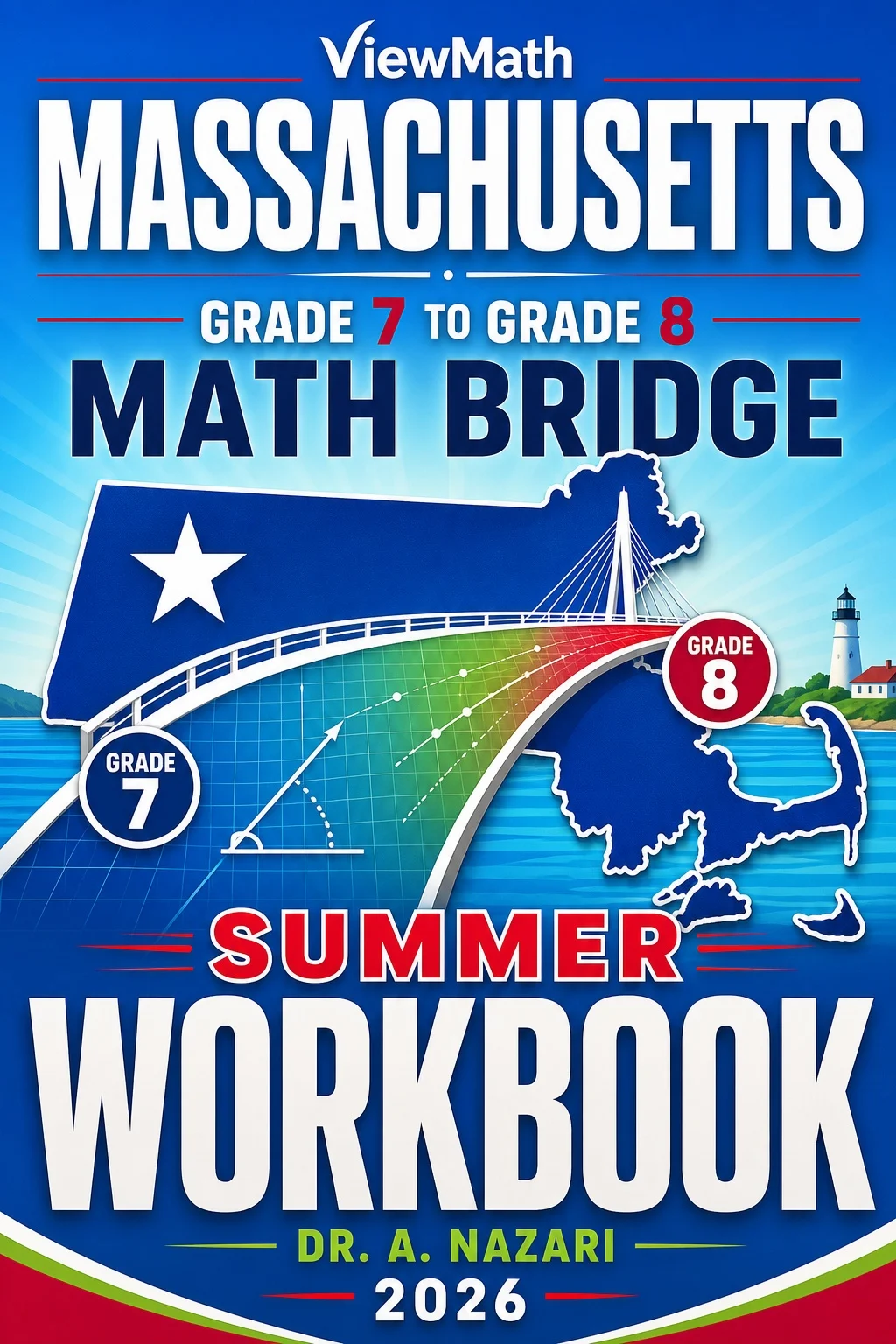 Massachusetts MCAS Grade 7 to Grade 8 Math Summer Bridge Workbook