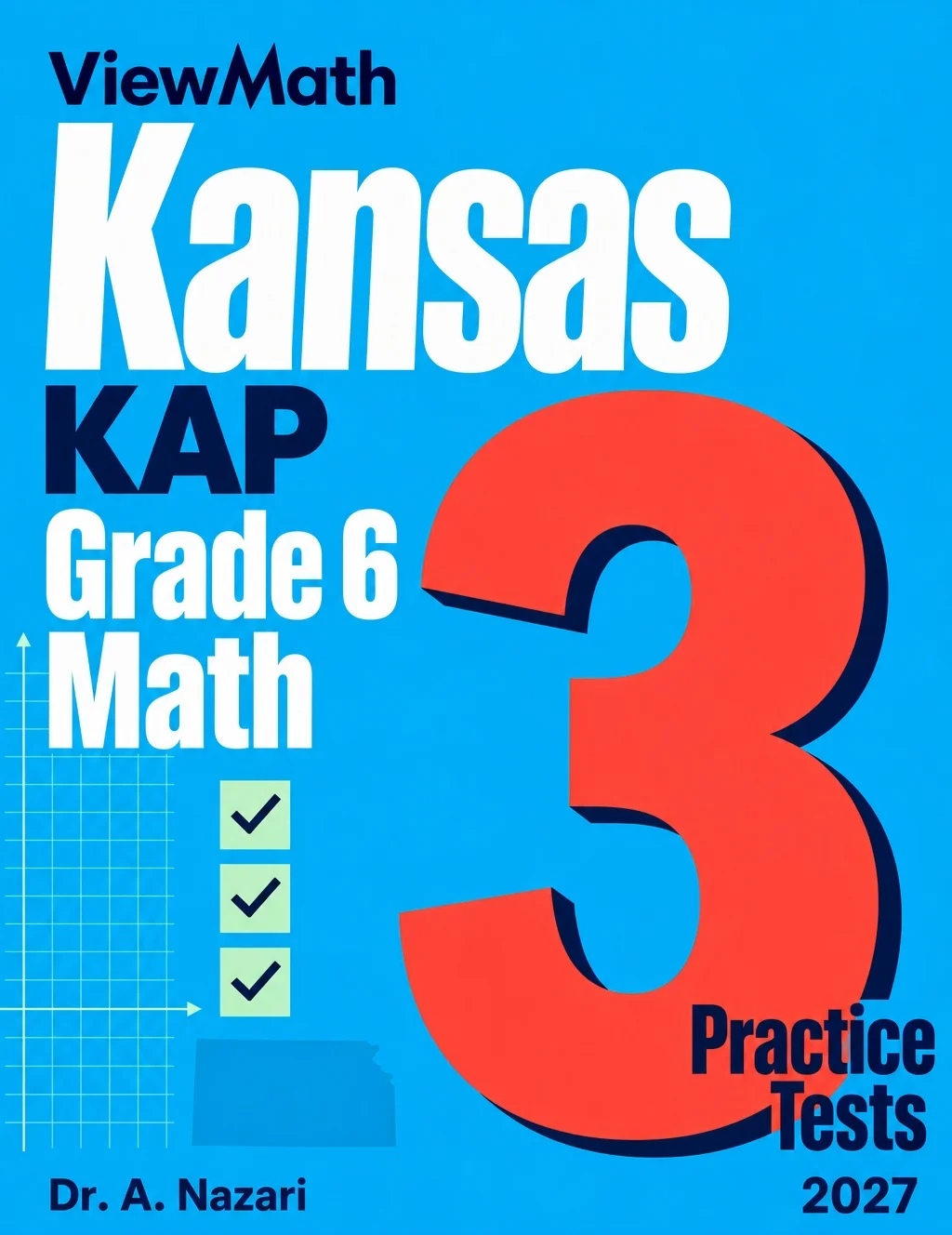 Kansas KAP Grade 6 Math Practice Tests Bundle: 25 Unique Full-Length Tests