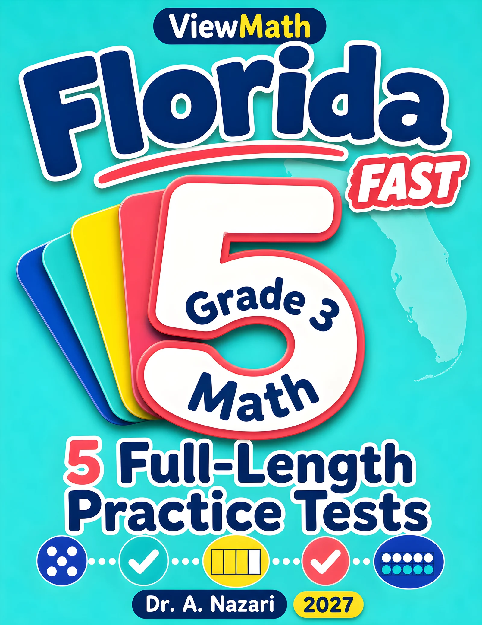 5 Full-Length Florida FAST Grade 3 Math Practice Tests