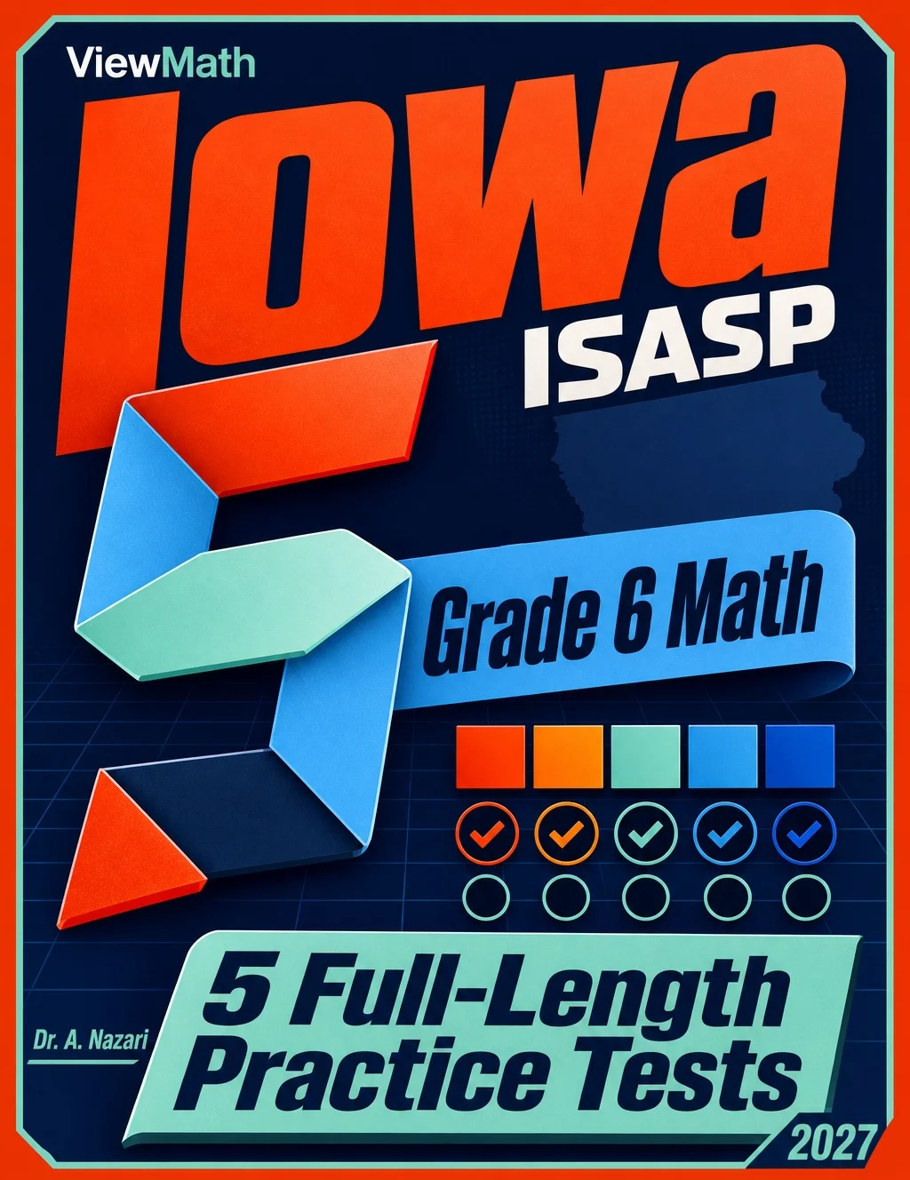5 Full-Length Iowa ISASP Grade 6 Math Practice Tests