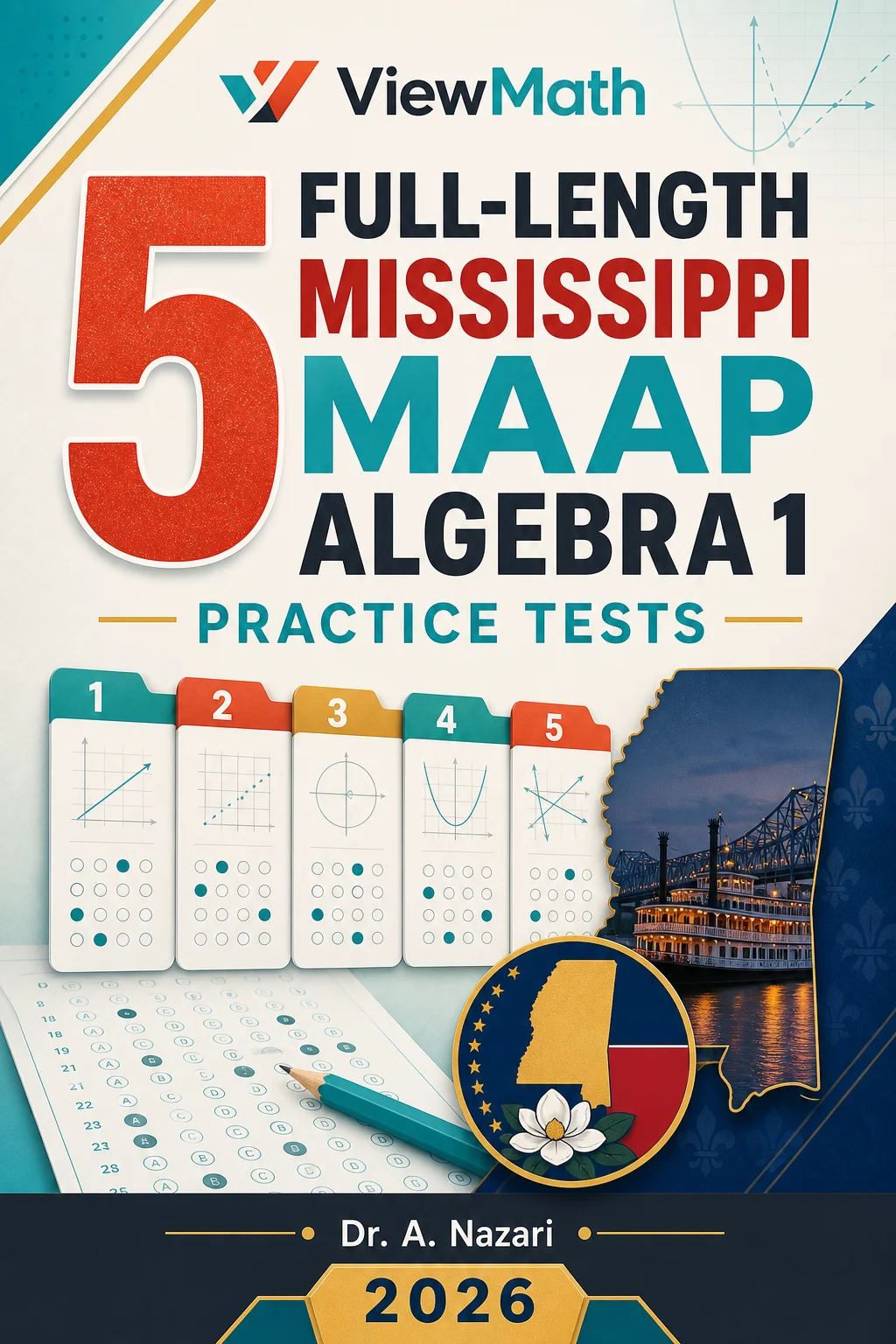 5 Full-Length Mississippi MAAP Algebra 1 Math Practice Tests