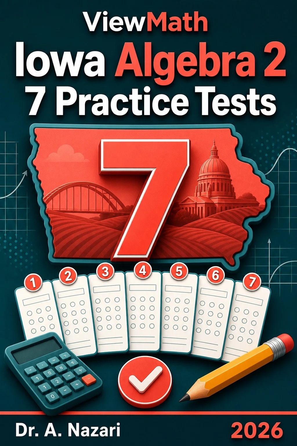 7 Full-Length Iowa Algebra 2 Practice Tests