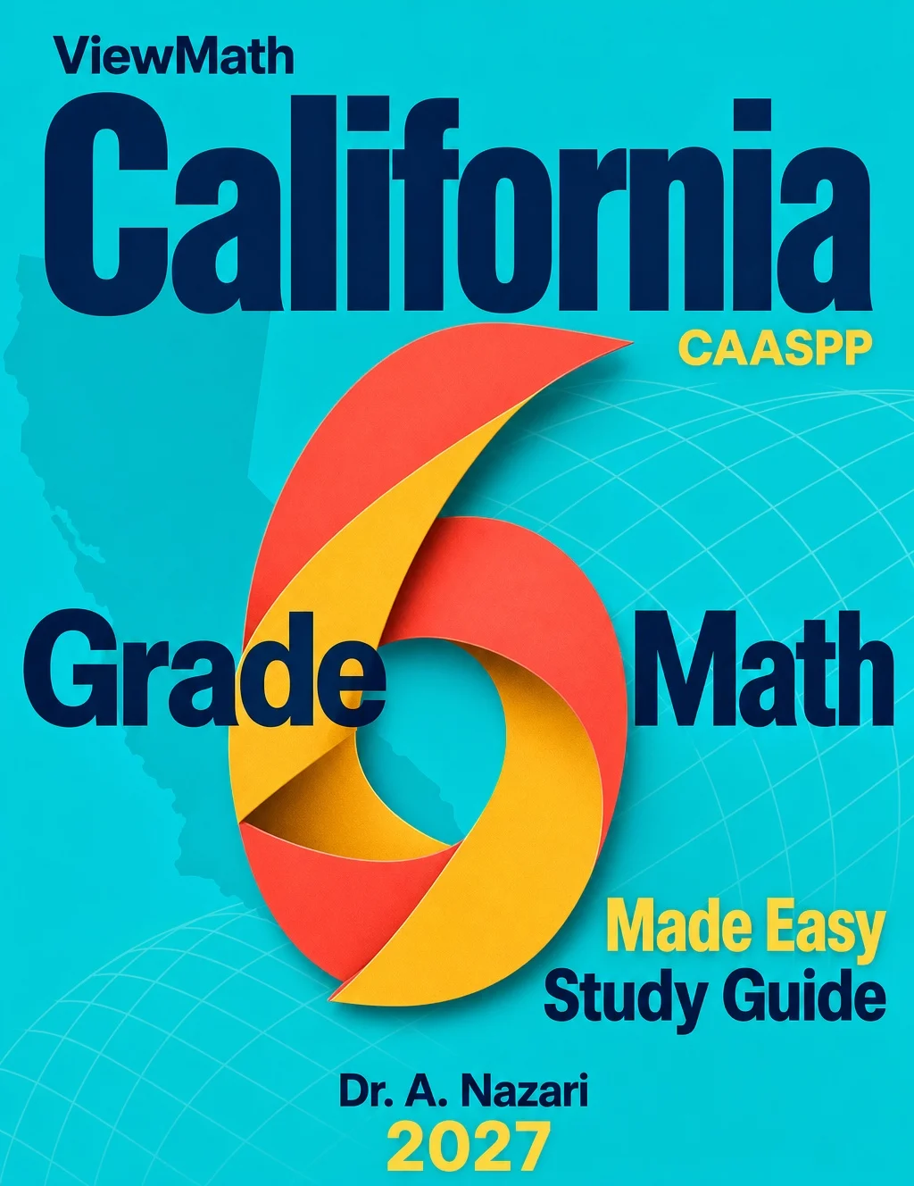 California CAASPP Grade 6 Math Made Easy