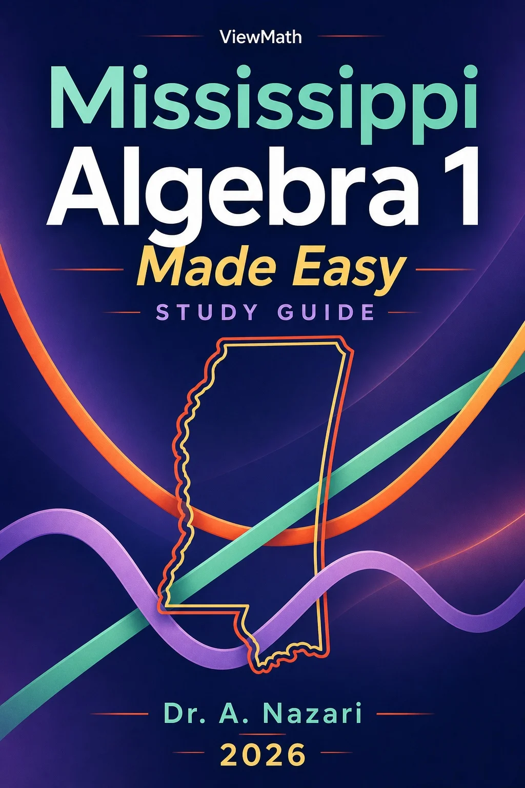 Mississippi MAAP Algebra 1 Math Made Easy